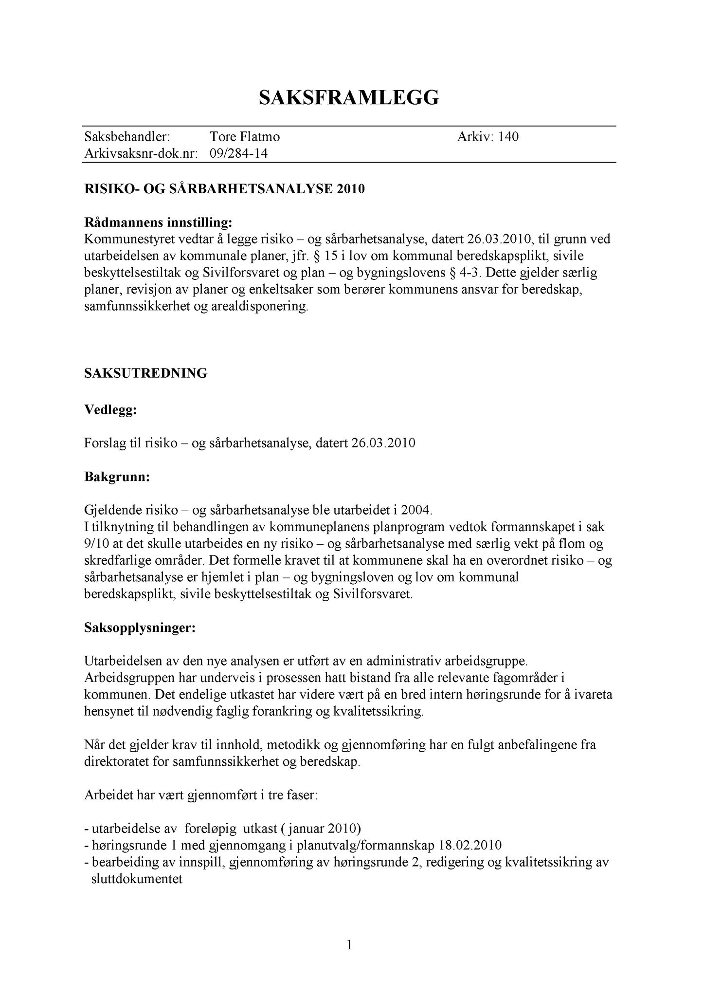 Klæbu Kommune, TRKO/KK/02-FS/L003: Formannsskapet - Møtedokumenter, 2010, s. 654