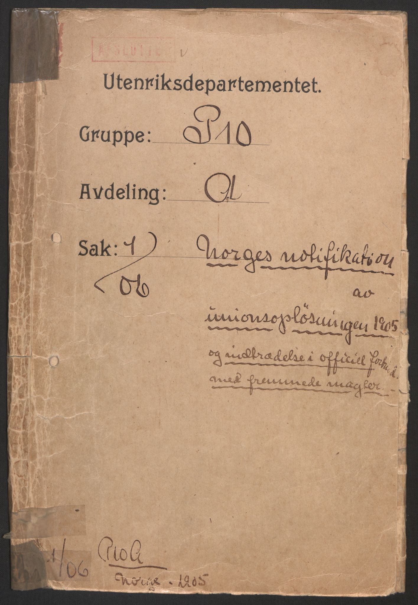 Utenriksdepartementet, RA/S-2259/Dr/L5056/0005: Sakarkiv / P10-A-01/06 Norges notifikasjon av unionsoppløsningen av 1905, 1905-1930, s. 1