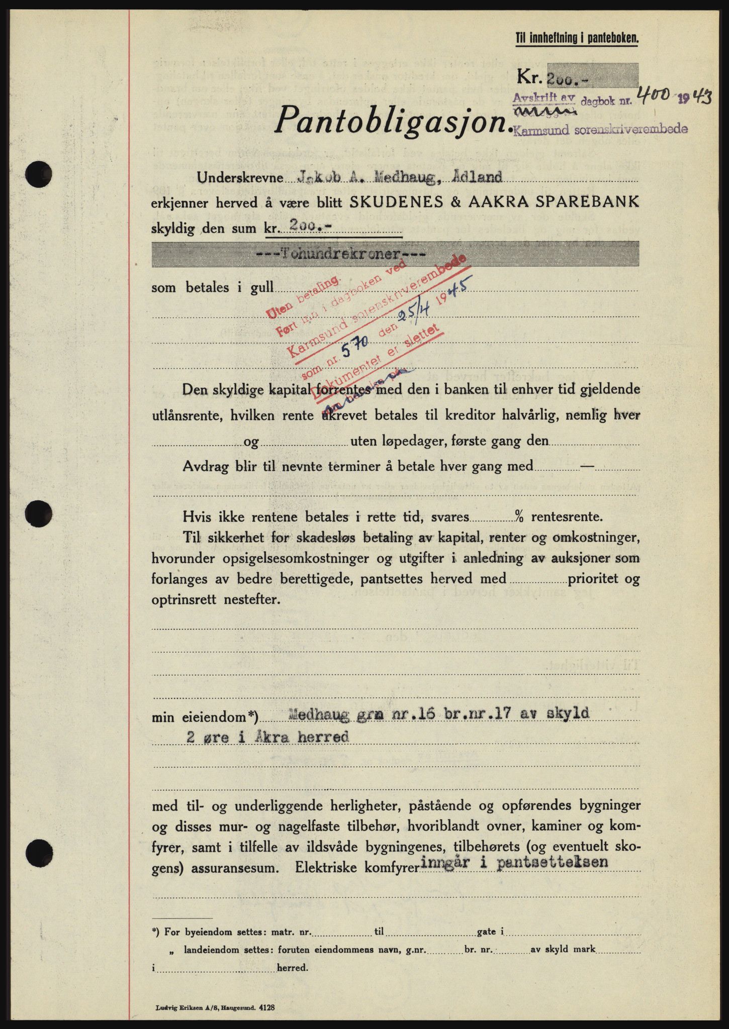 Karmsund sorenskriveri, SAST/A-100311/01/II/IIBBE/L0008: Pantebok nr. B 54, 1942-1943, Dagboknr: 400/1943