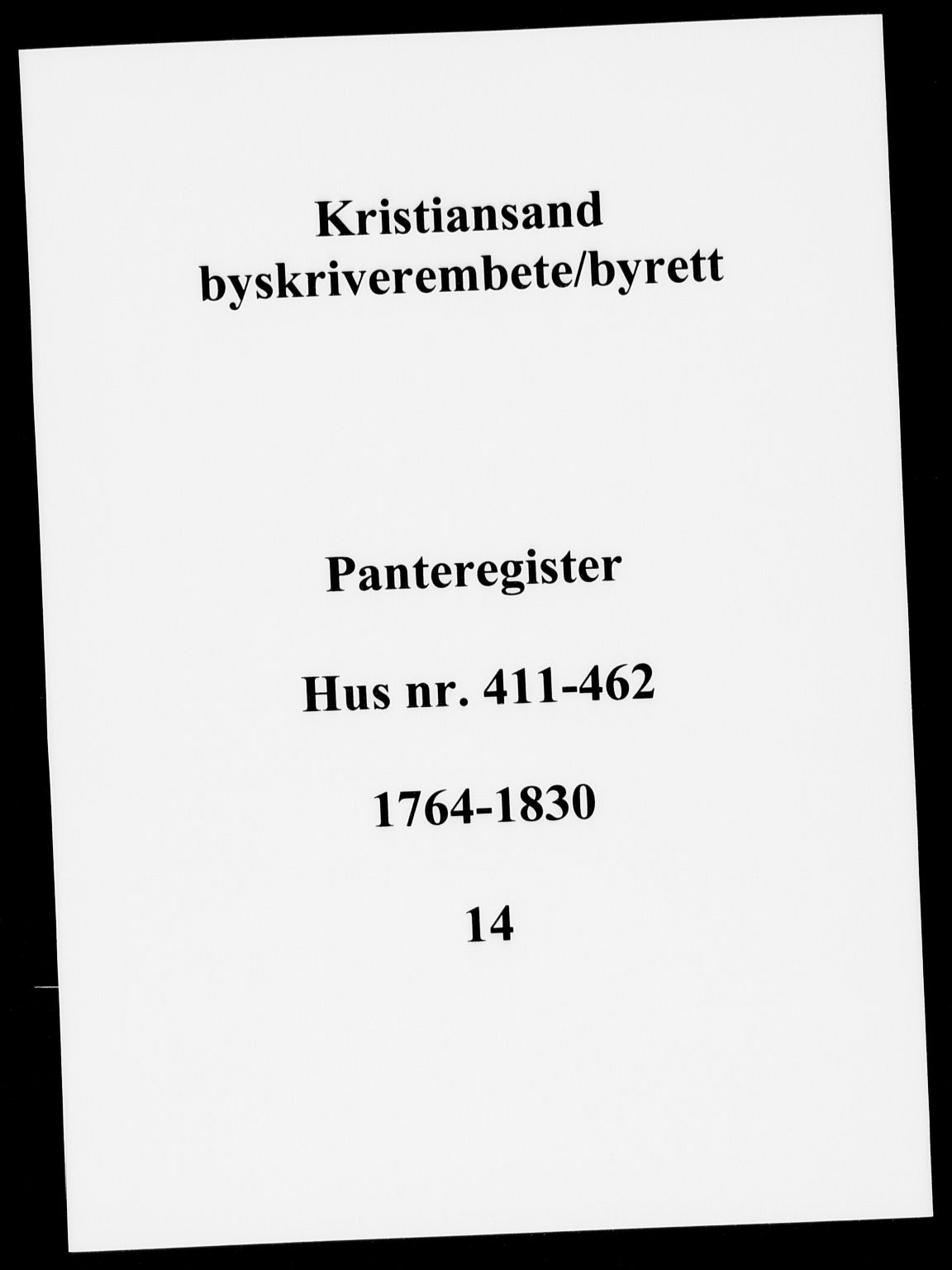 Kristiansand byrett, SAK/1223-0001/G/Ga/L0014: Panteregister nr. 14, 1764-1830
