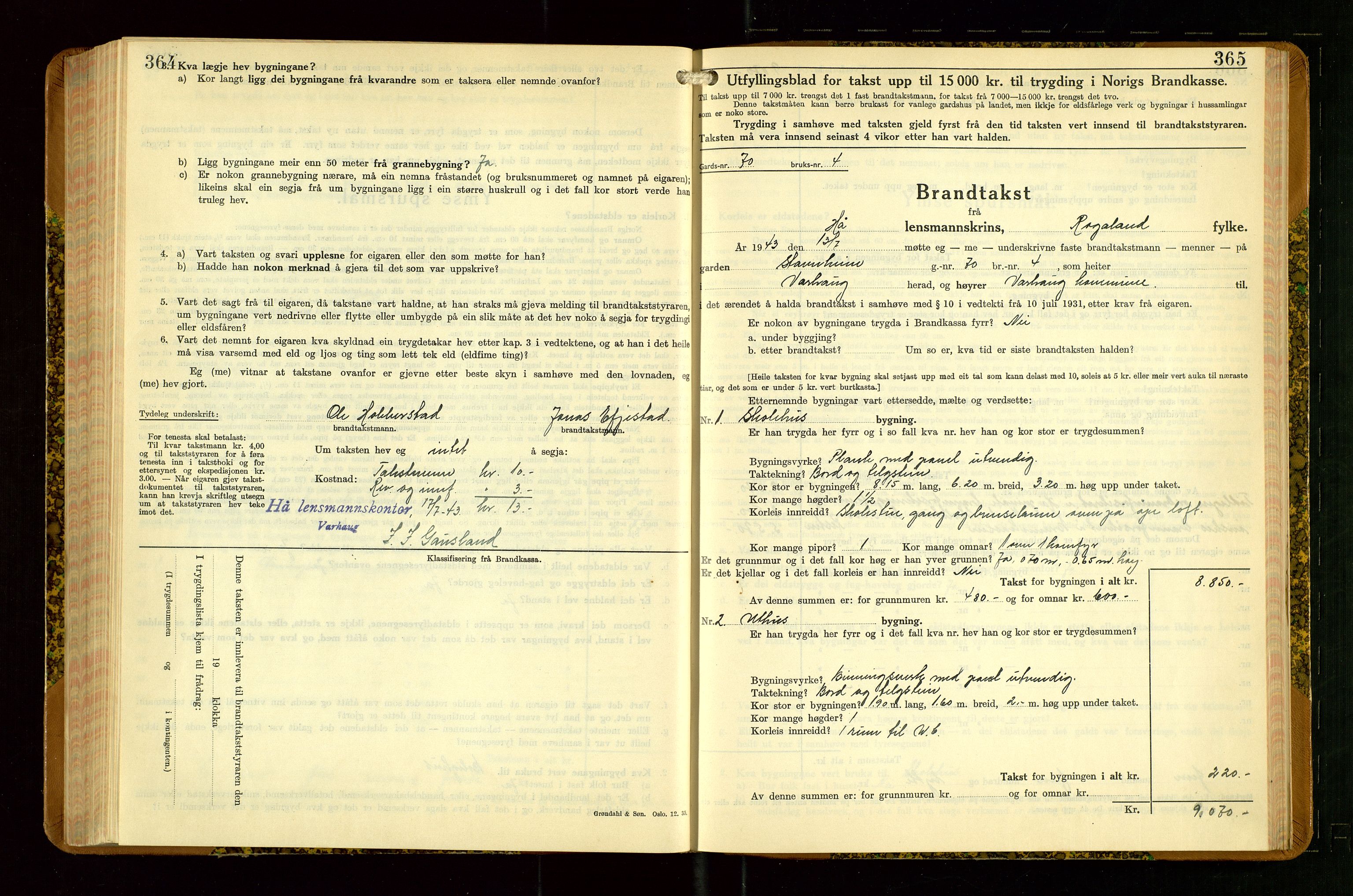 Hå lensmannskontor, SAST/A-100456/Goa/L0007: Takstprotokoll (skjema), 1938-1949, s. 364-365