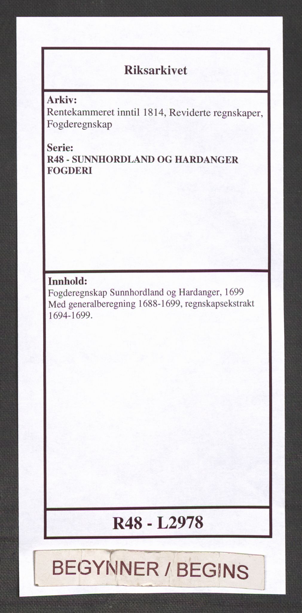 Rentekammeret inntil 1814, Reviderte regnskaper, Fogderegnskap, AV/RA-EA-4092/R48/L2978: Fogderegnskap Sunnhordland og Hardanger, 1699, s. 1