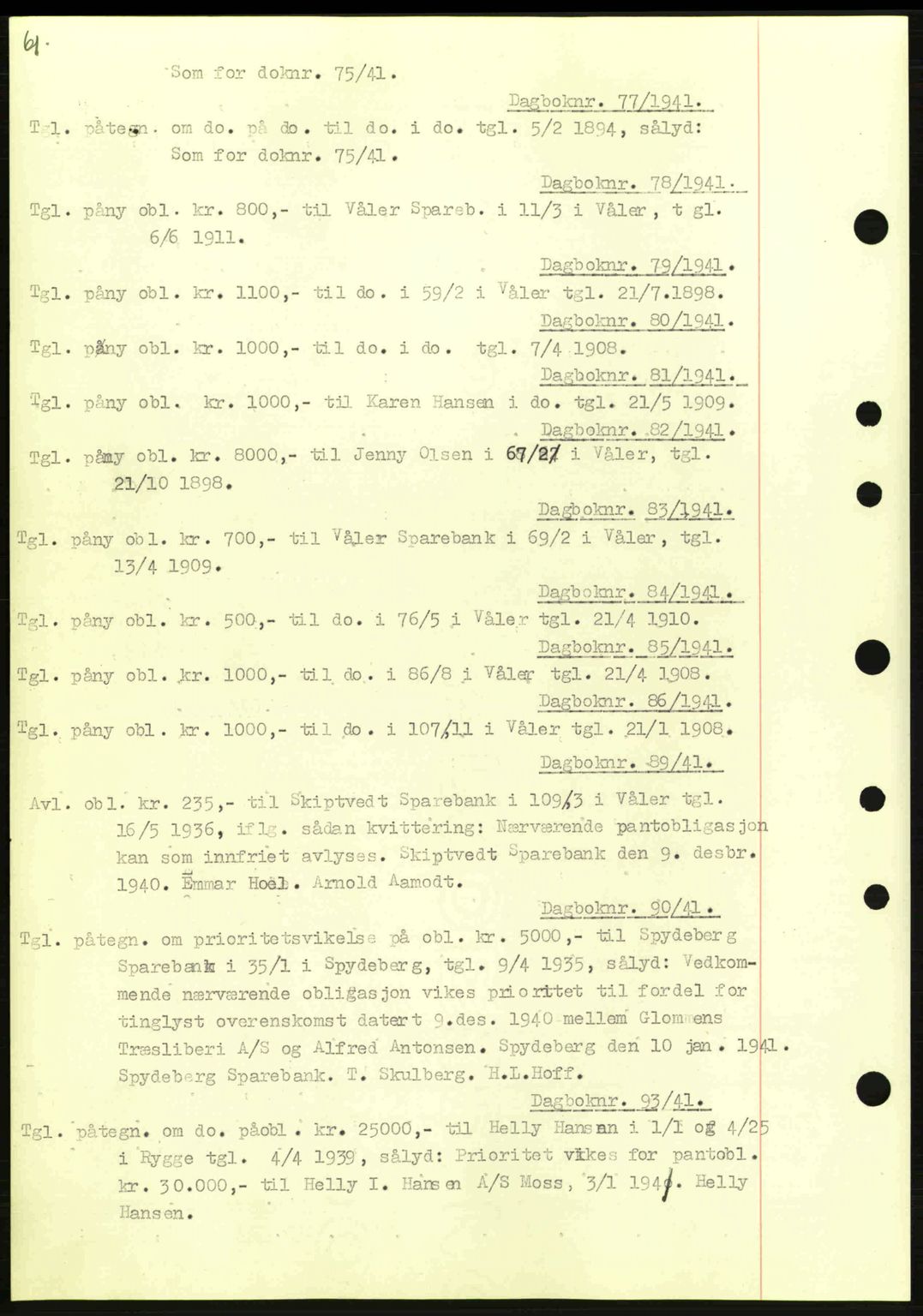 Moss sorenskriveri, SAO/A-10168: Pantebok nr. B10, 1940-1941, Dagboknr: 77/1941