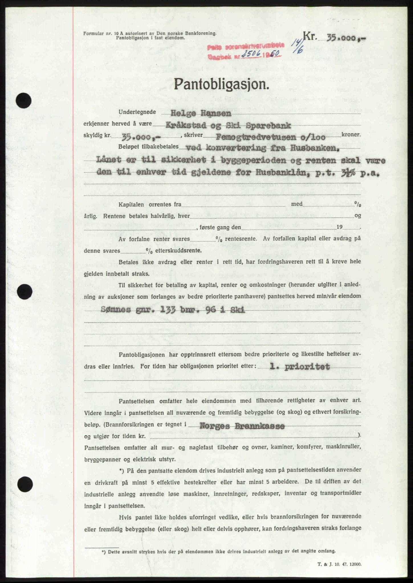 Follo sorenskriveri, SAO/A-10274/G/Ga/Gaa/L0092: Pantebok nr. I 92, 1950-1950, Dagboknr: 2506/1950