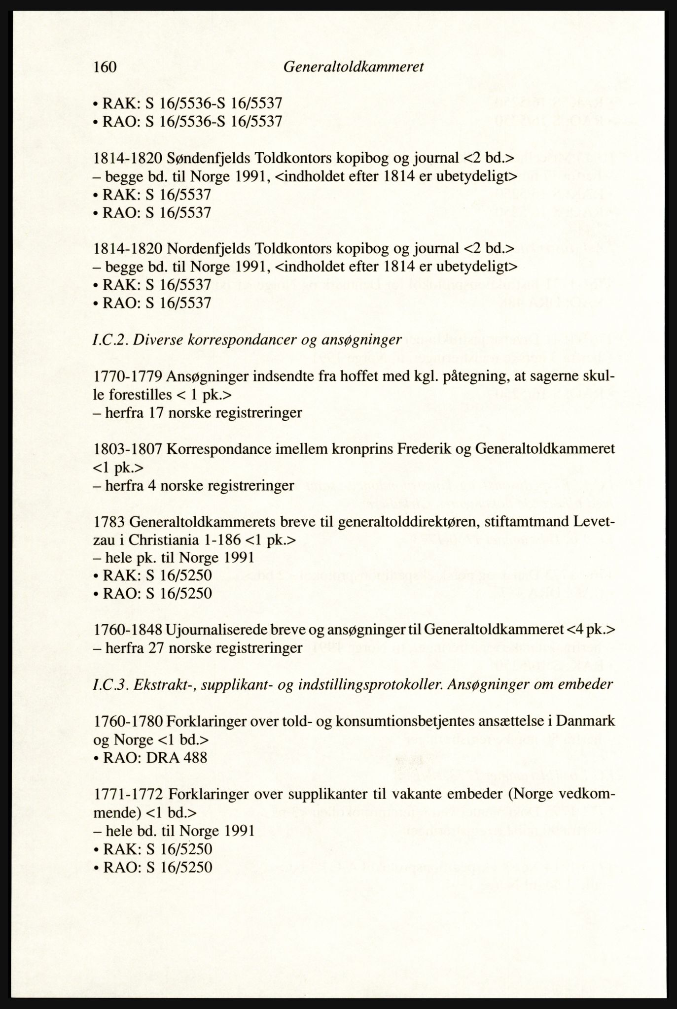 Publikasjoner utgitt av Arkivverket, PUBL/PUBL-001/A/0002: Erik Gøbel: NOREG, Tværregistratur over norgesrelevant materiale i Rigsarkivet i København (2000), 2000, s. 162