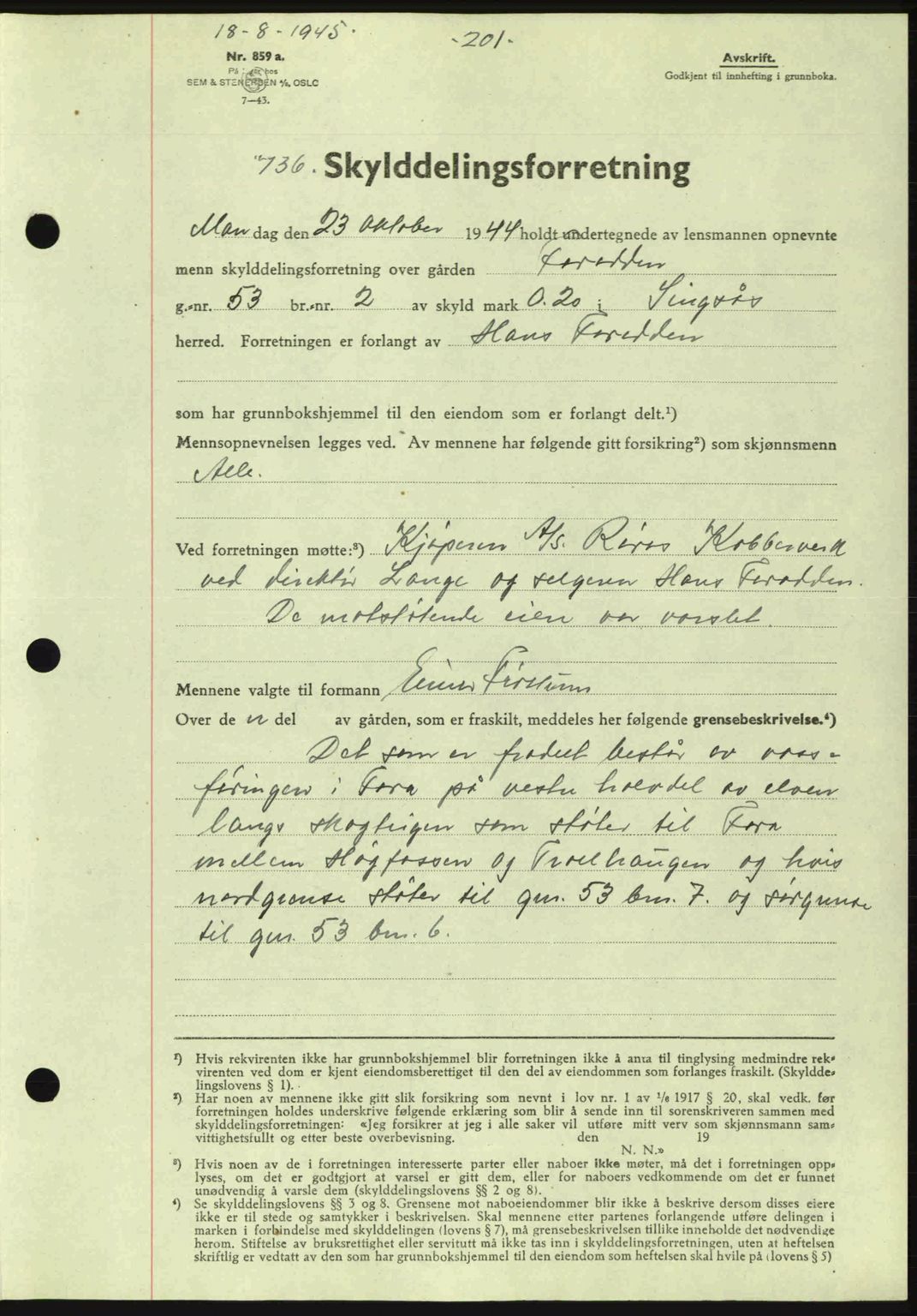 Gauldal sorenskriveri, SAT/A-0014/1/2/2C: Pantebok nr. A1a, 1945-1945, Dagboknr: 736/1945