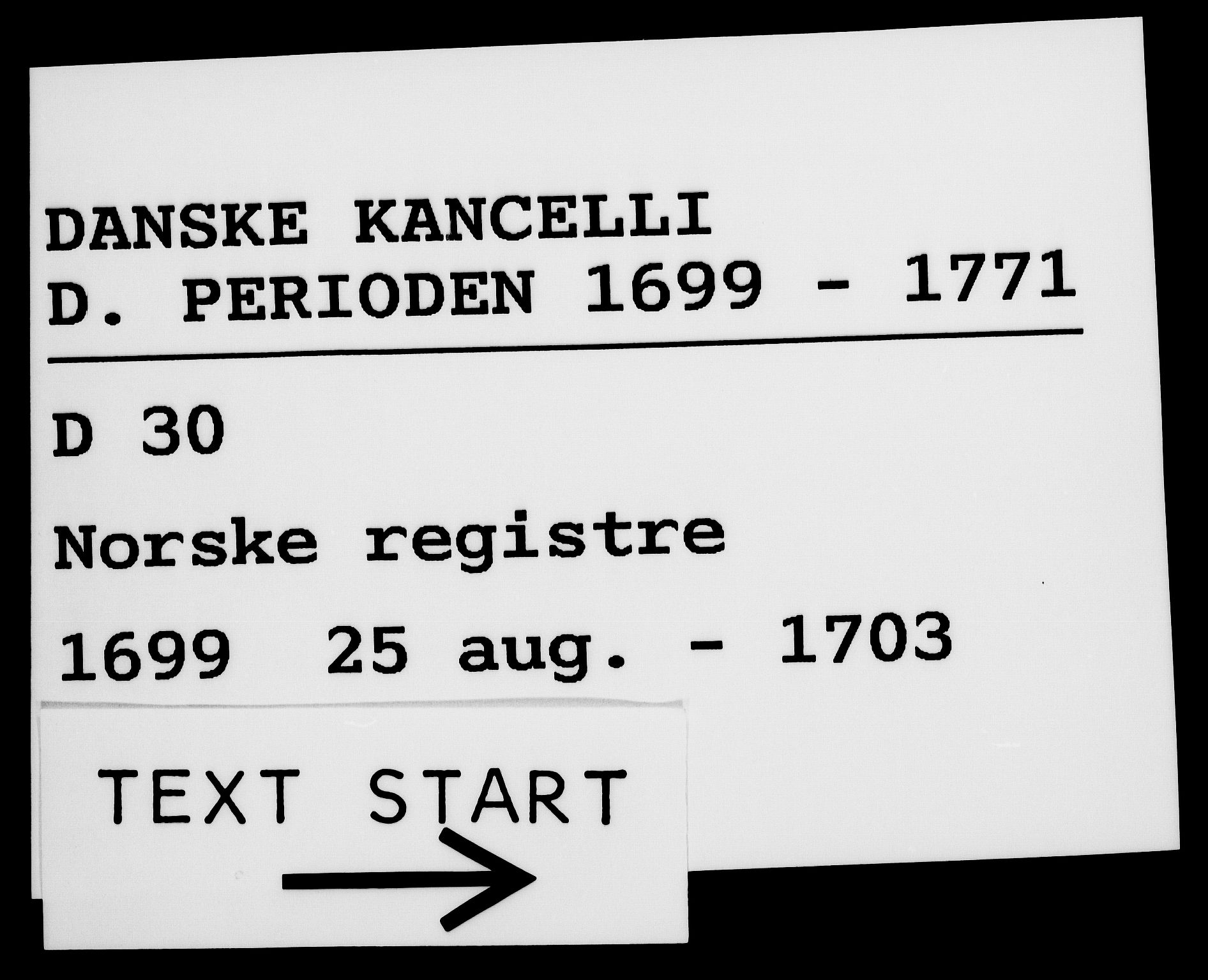 Danske Kanselli 1572-1799, RA/EA-3023/F/Fc/Fca/Fcaa/L0018: Norske registre, 1699-1703