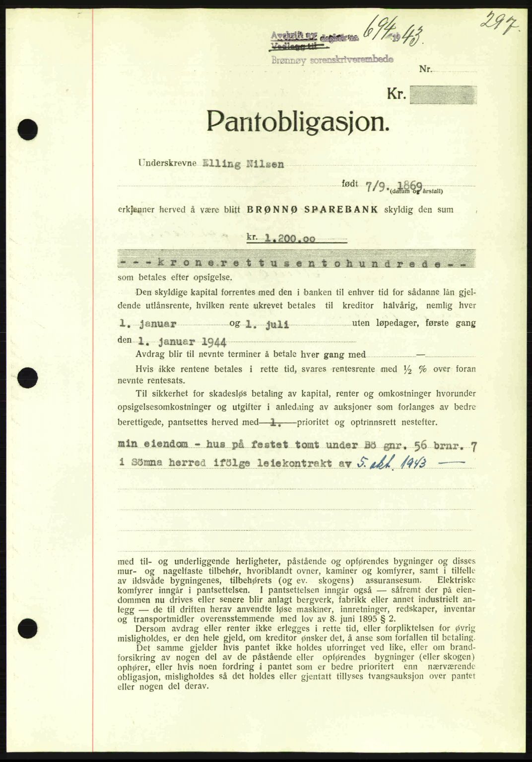 Brønnøy sorenskriveri, SAT/A-4170/1/2/2C: Pantebok nr. 23, 1943-1944, Dagboknr: 694/1943