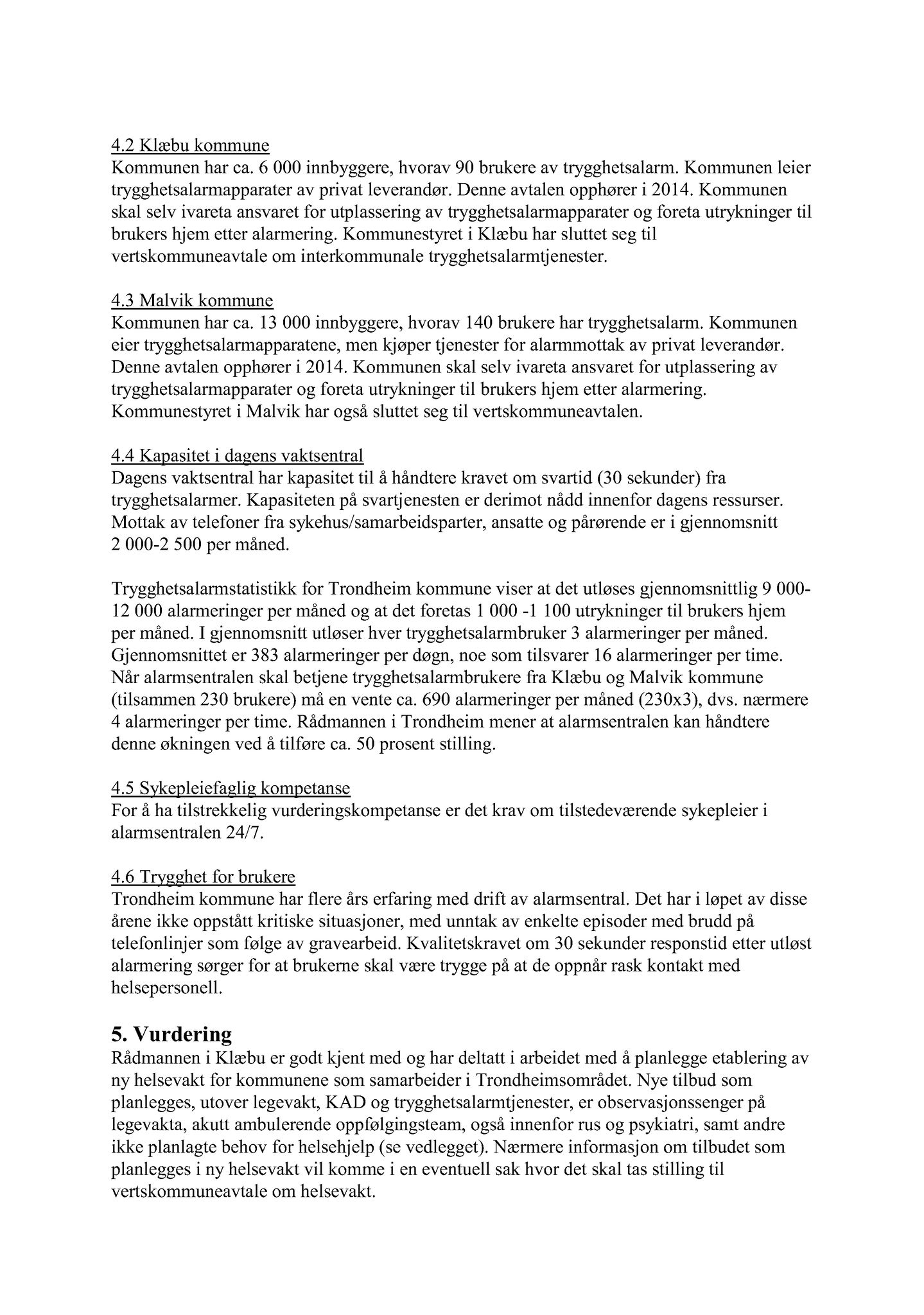 Klæbu Kommune, TRKO/KK/02-FS/L007: Formannsskapet - Møtedokumenter, 2014, s. 3143