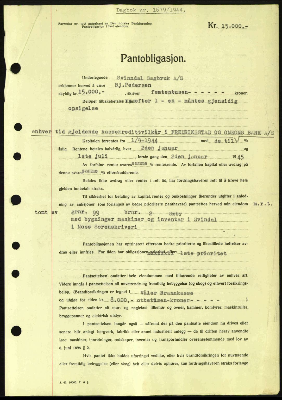 Moss sorenskriveri, SAO/A-10168: Pantebok nr. B13, 1943-1945, Dagboknr: 1679/1944