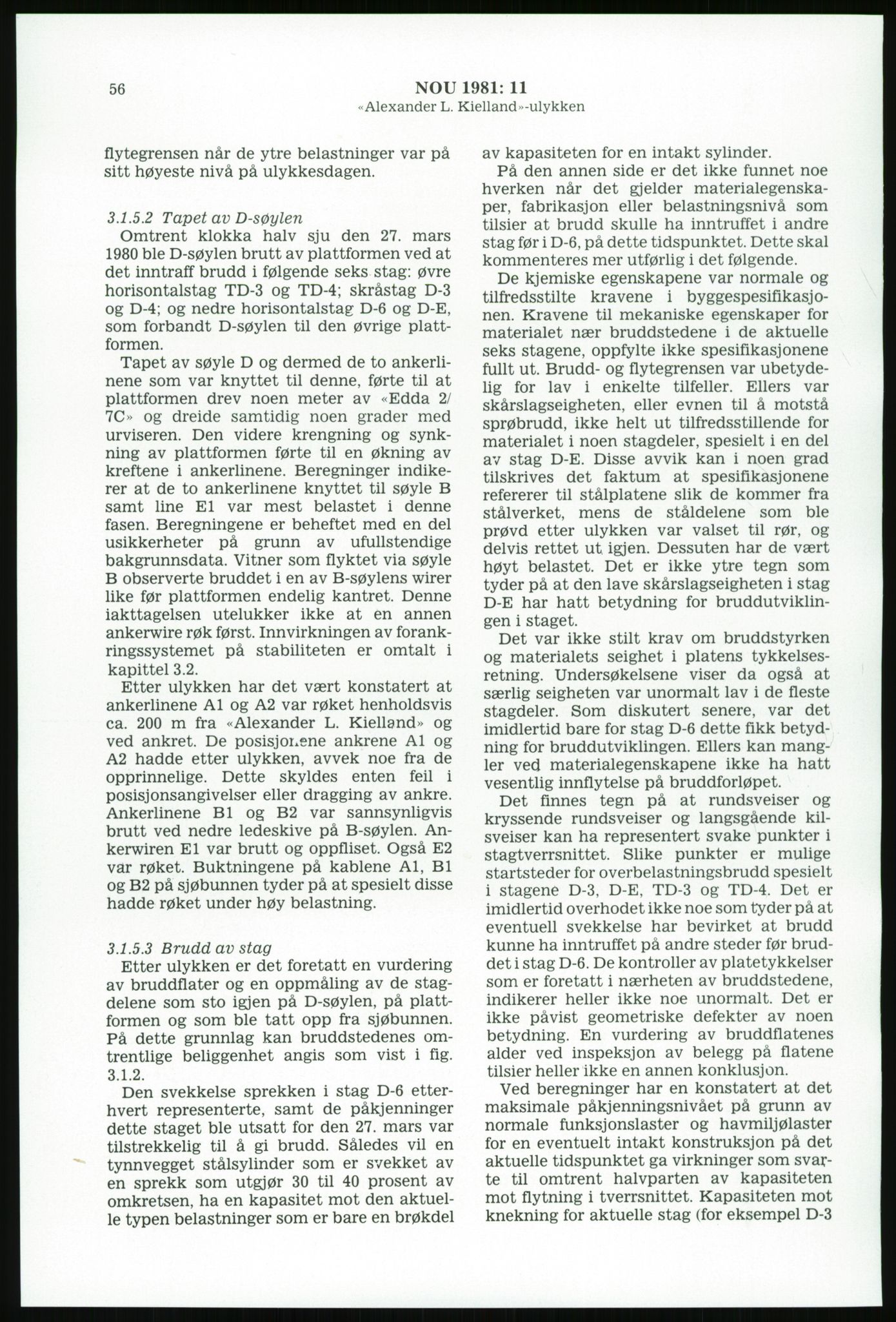 Justisdepartementet, Granskningskommisjonen ved Alexander Kielland-ulykken 27.3.1980, AV/RA-S-1165/D/L0003: 0001 NOU 1981:11 Alexander Kielland ulykken/0002 Korrespondanse/0003: Alexander L. Kielland: Operating manual, 1980-1981, s. 55