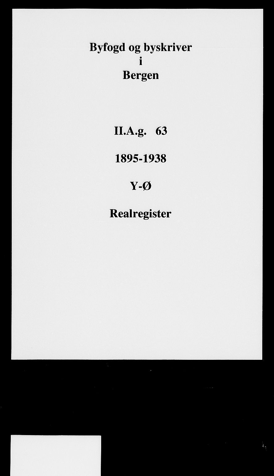 Byfogd og Byskriver i Bergen, SAB/A-3401/03/03AdD/L0063: Panteregister nr. A.d.D.63, 1894-1936