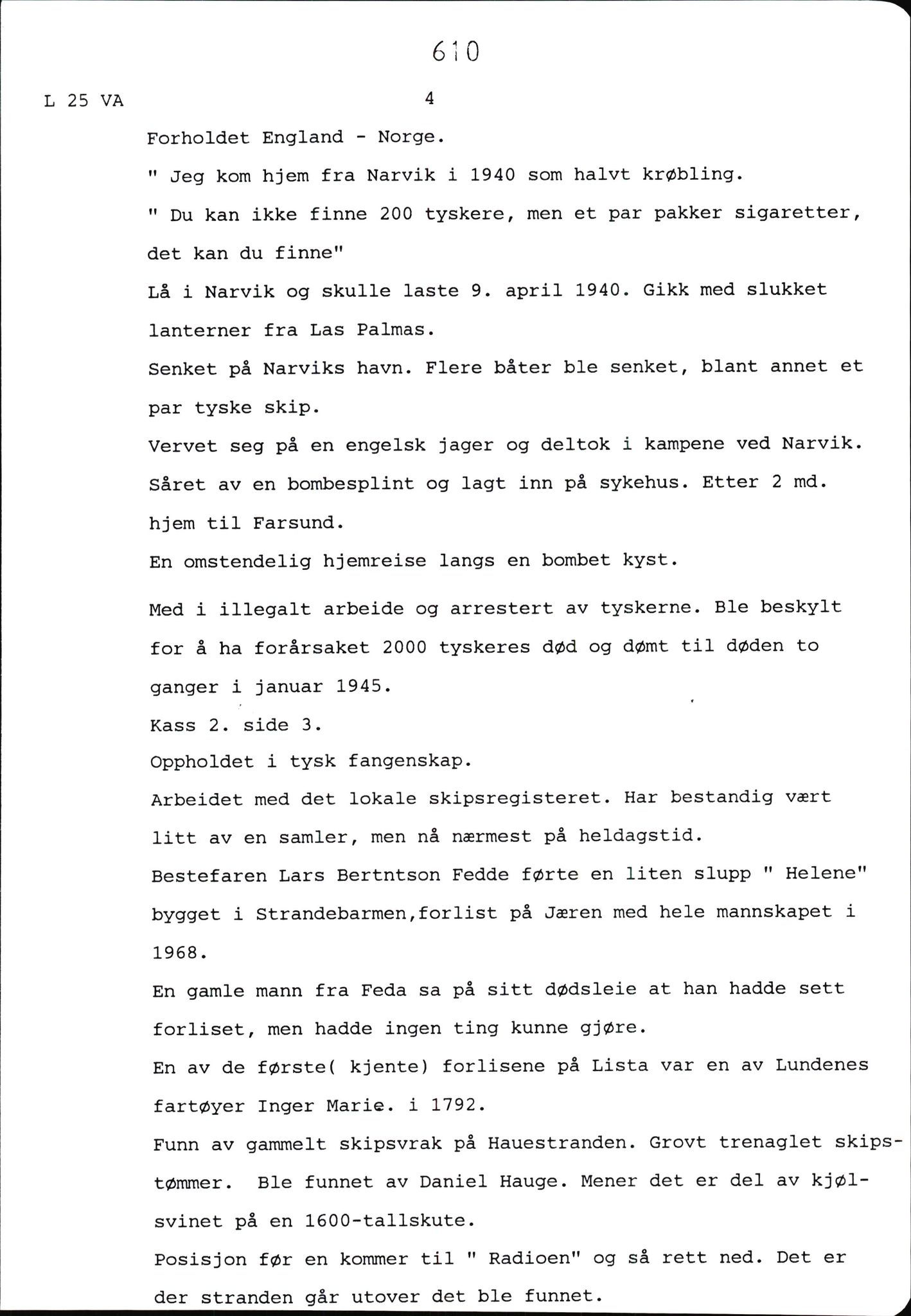 Hartvig W. Dannevig, AV/SAK-D/0508/F/Fb/L0012D: Katalog og sammendrag over Hartvig Dannevigs samling av intervjuer om kystkultur på Agder, 1964-1972, s. 610