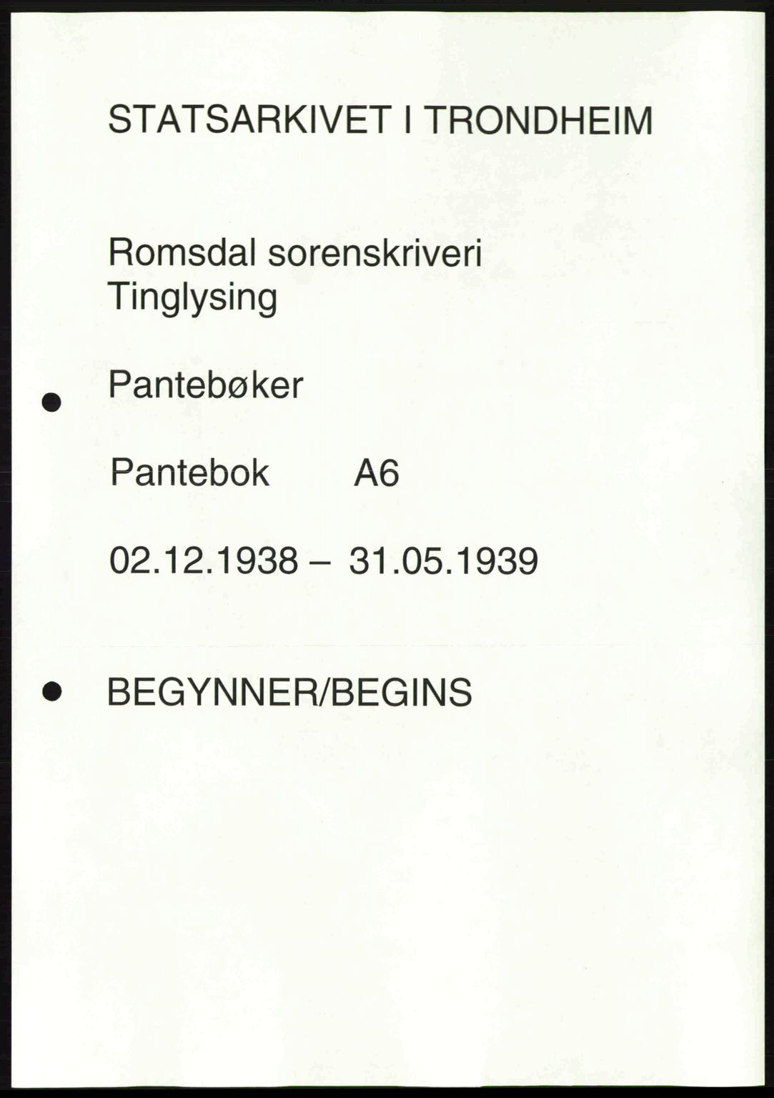 Romsdal sorenskriveri, SAT/A-4149/1/2/2C: Pantebok nr. A6, 1938-1939