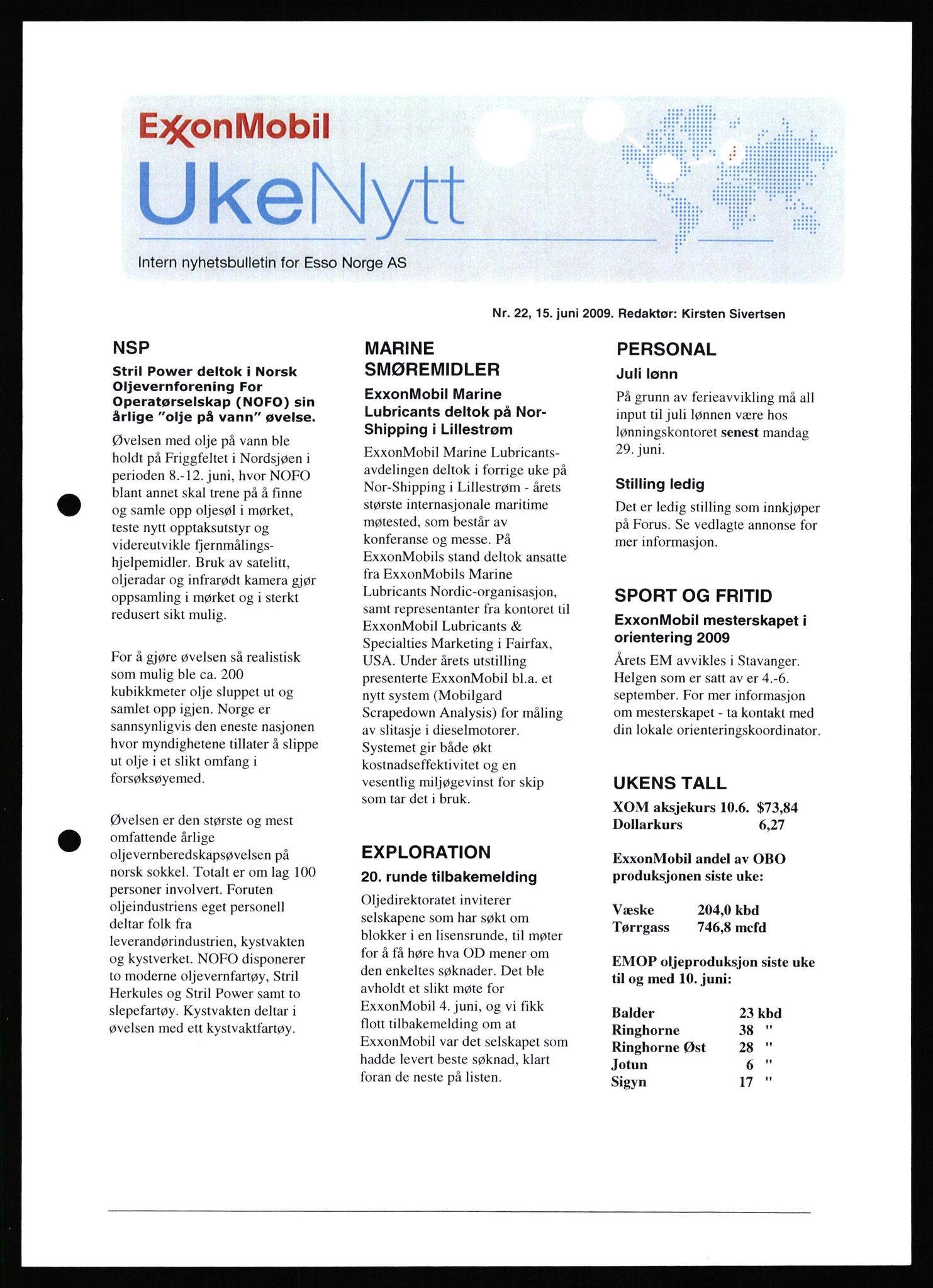 Pa 0982 - Esso Norge A/S, AV/SAST-A-100448/X/Xd/L0007: Ukenytt, 2007-2012