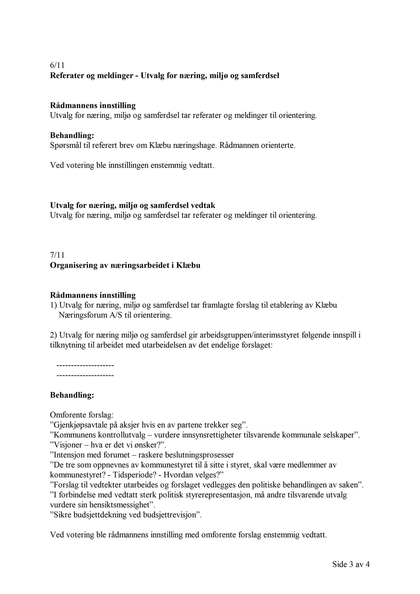 Klæbu Kommune, TRKO/KK/13-NMS/L004: Utvalg for næring, miljø og samferdsel, 2011, s. 85