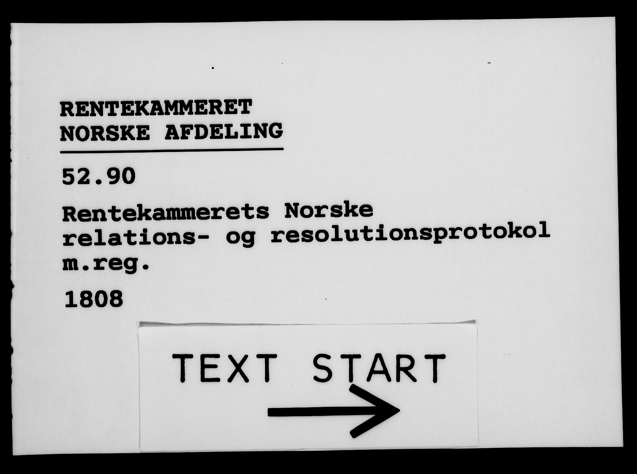 Rentekammeret, Kammerkanselliet, RA/EA-3111/G/Gf/Gfa/L0090: Norsk relasjons- og resolusjonsprotokoll (merket RK 52.90), 1808, s. 1