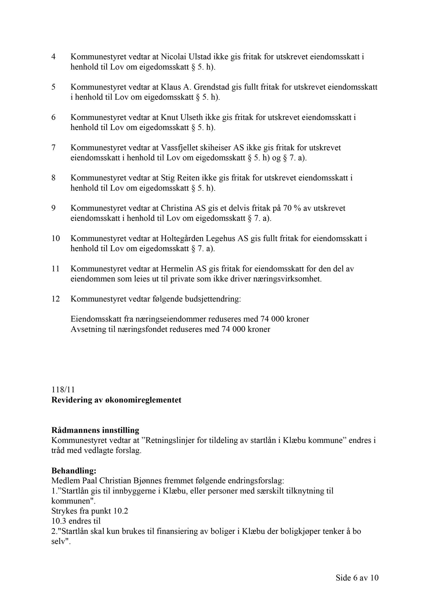 Klæbu Kommune, TRKO/KK/02-FS/L004: Formannsskapet - Møtedokumenter, 2011, s. 3232