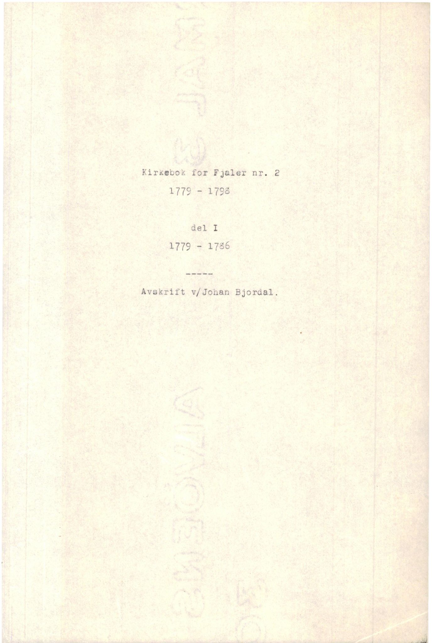 Samling av fulltekstavskrifter, SAB/FULLTEKST/B/14/0011: Fjaler sokneprestembete, ministerialbok nr. A 2, 1779-1798, s. 1