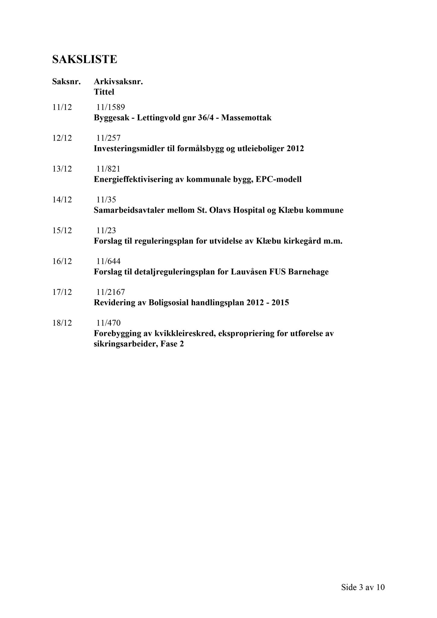 Klæbu Kommune, TRKO/KK/02-FS/L005: Formannsskapet - Møtedokumenter, 2012, s. 405