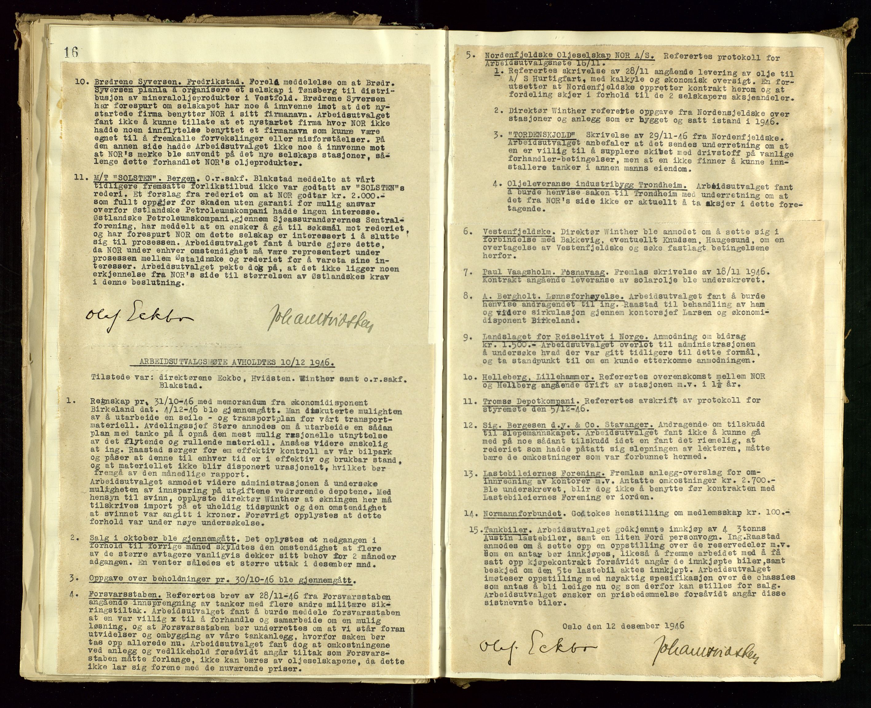 Pa 1514 - Sporveienes Bensindepot, Norsk Oljeraffineri A/S, AV/SAST-A-101919/A/L0001/0002: Styreprotokoll. Forhandlingsprotokoll Arbeidsutvaget / Forhandlingsprotokoll Arbeidsutvalget, 1946-1951, s. 16