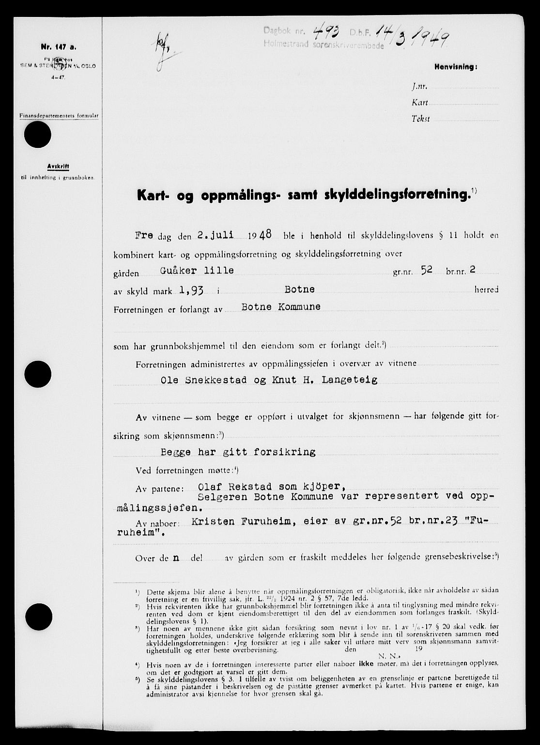 Holmestrand sorenskriveri, SAKO/A-67/G/Ga/Gaa/L0066: Pantebok nr. A-66, 1949-1949, Dagboknr: 493/1949