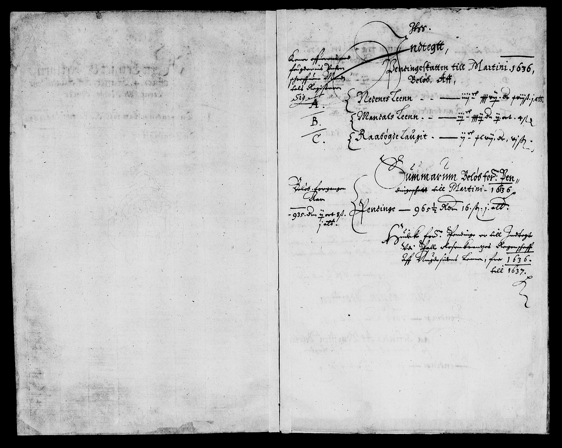 Rentekammeret inntil 1814, Reviderte regnskaper, Lensregnskaper, AV/RA-EA-5023/R/Rb/Rbq/L0025: Nedenes len. Mandals len. Råbyggelag., 1636-1637