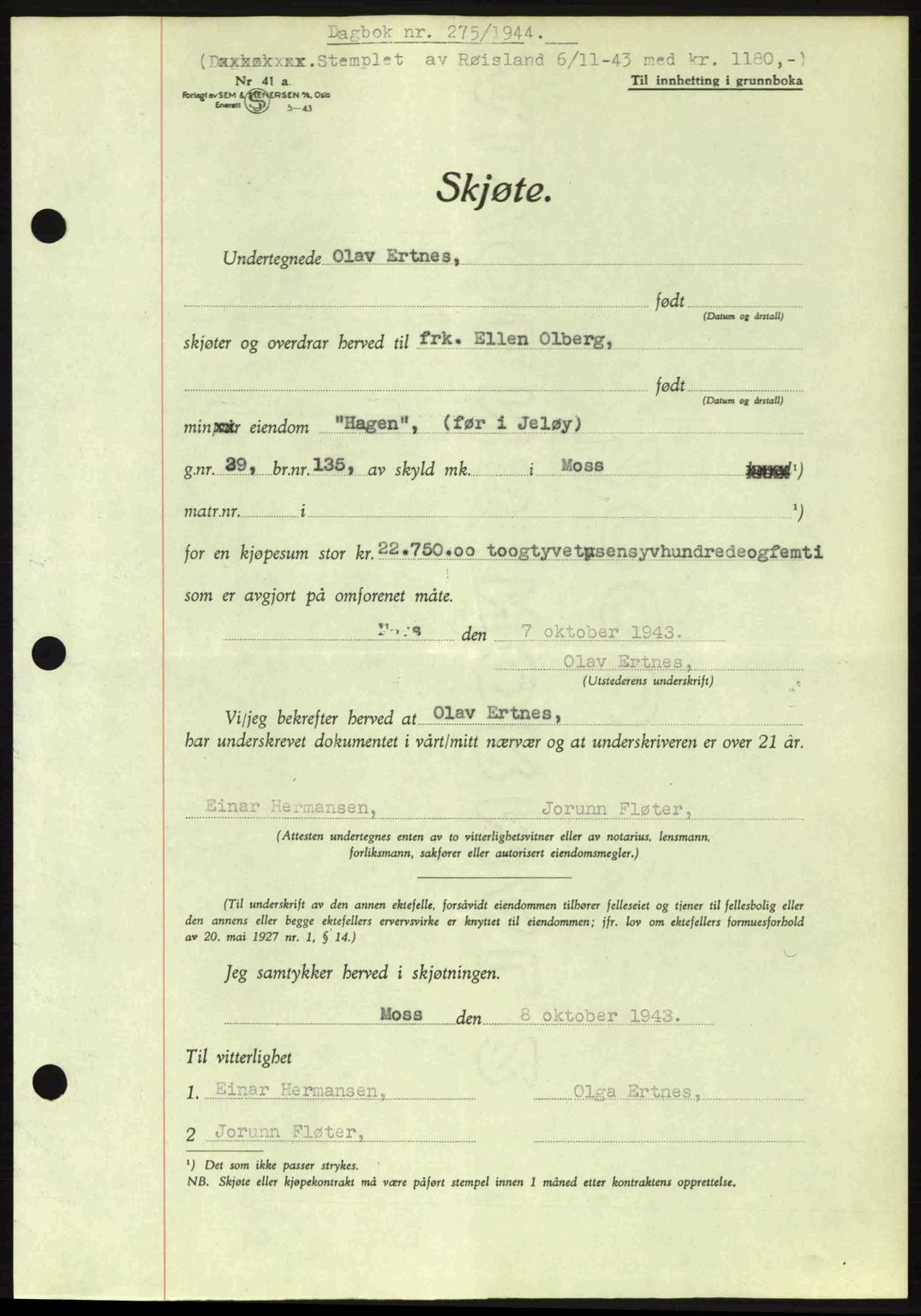 Moss sorenskriveri, SAO/A-10168: Pantebok nr. A12, 1943-1944, Dagboknr: 275/1944