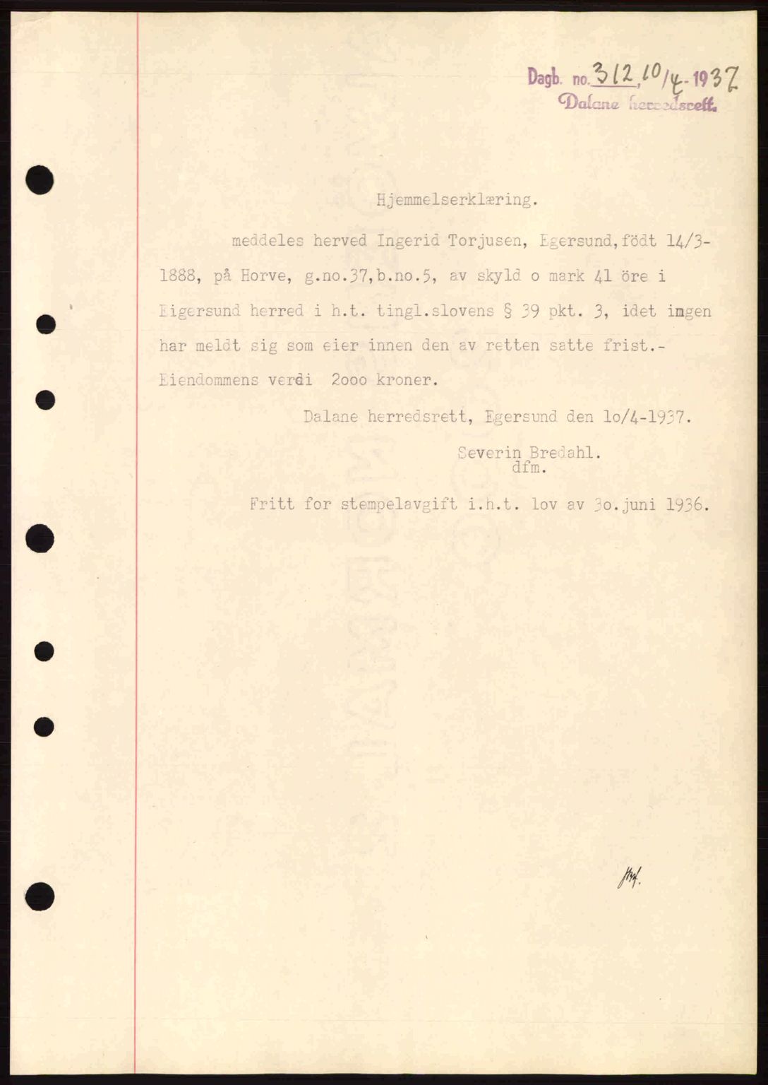 Dalane sorenskriveri, SAST/A-100309/02/G/Gb/L0041: Pantebok nr. A2, 1936-1937, Dagboknr: 312/1937