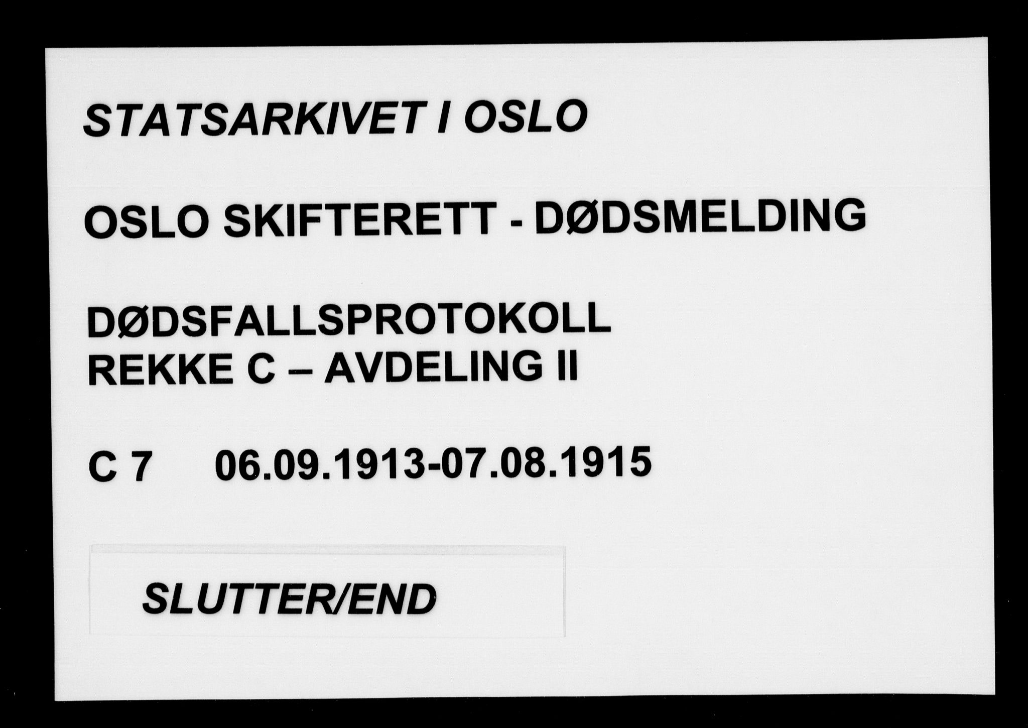 Oslo skifterett, AV/SAO-A-10383/G/Ga/Gac/L0007: Dødsfallsprotokoll, 1913-1915