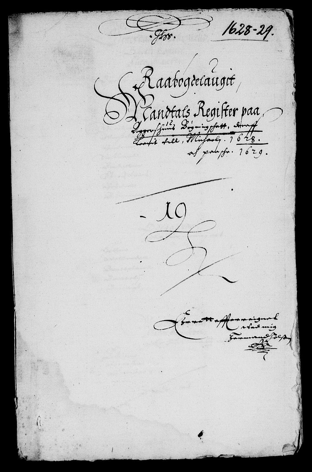 Rentekammeret inntil 1814, Reviderte regnskaper, Lensregnskaper, AV/RA-EA-5023/R/Rb/Rbq/L0018: Nedenes len. Mandals len. Råbyggelag., 1628-1630