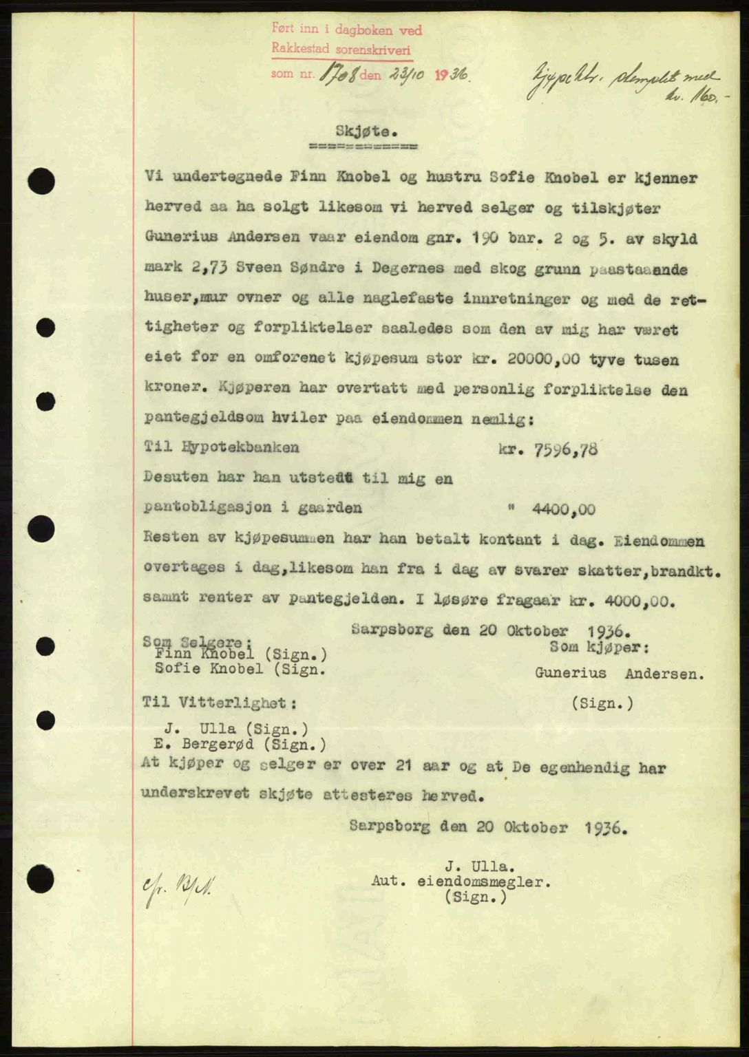 Rakkestad sorenskriveri, SAO/A-10686/G/Gb/Gba/Gbab/L0001: Pantebok nr. A1, 1936-1937, Dagboknr: 1708/1936