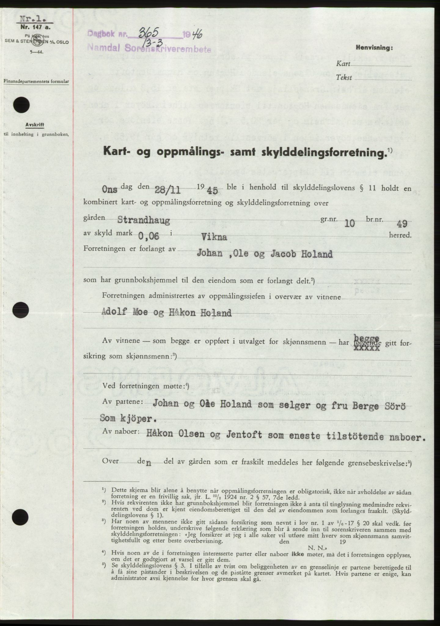 Namdal sorenskriveri, SAT/A-4133/1/2/2C: Pantebok nr. -, 1946-1946, Dagboknr: 365/1946