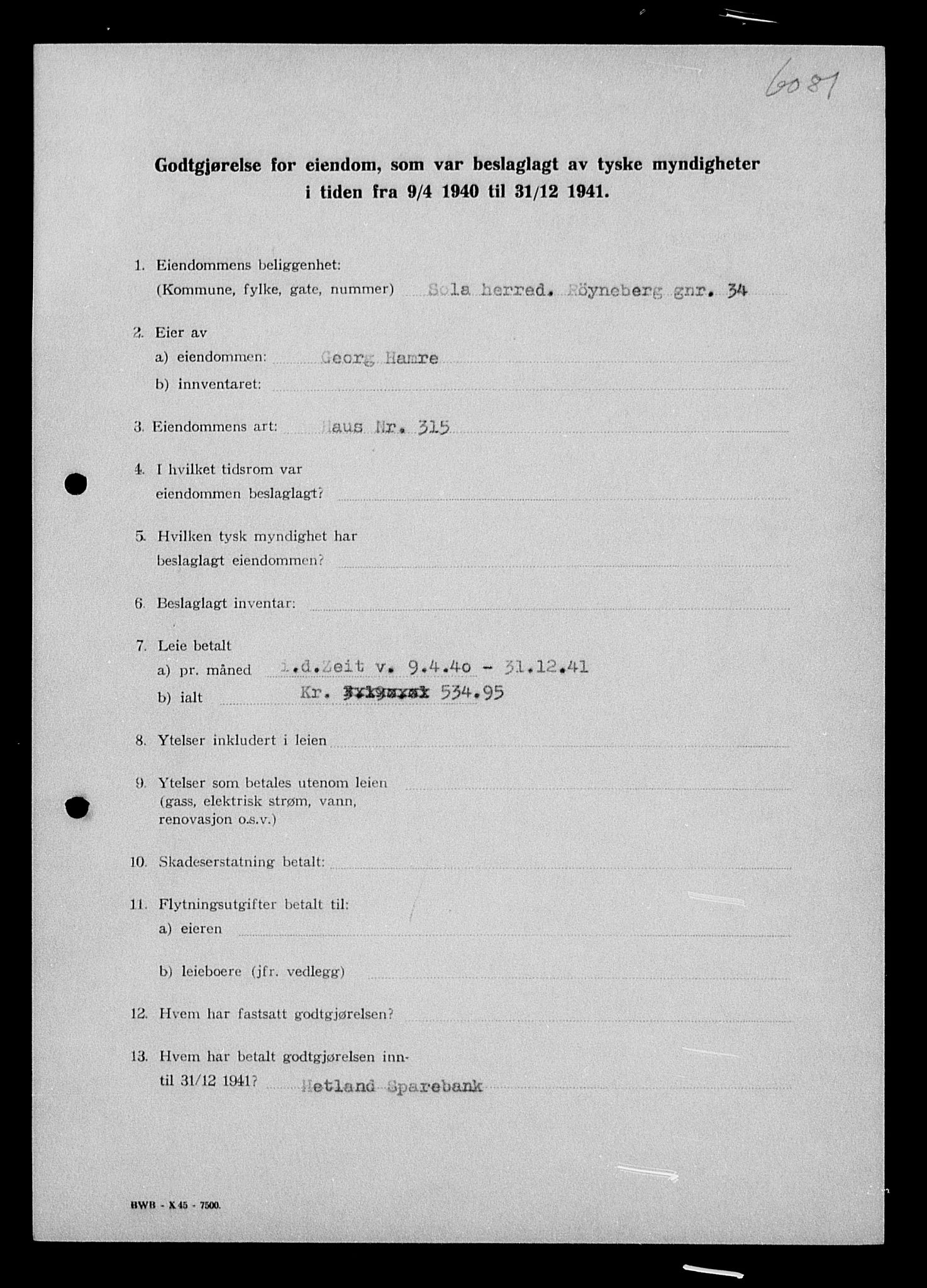 Justisdepartementet, Tilbakeføringskontoret for inndratte formuer, AV/RA-S-1564/I/L1014: Godtgjørelse for beslaglagt eiendom, 1940-1941, s. 299