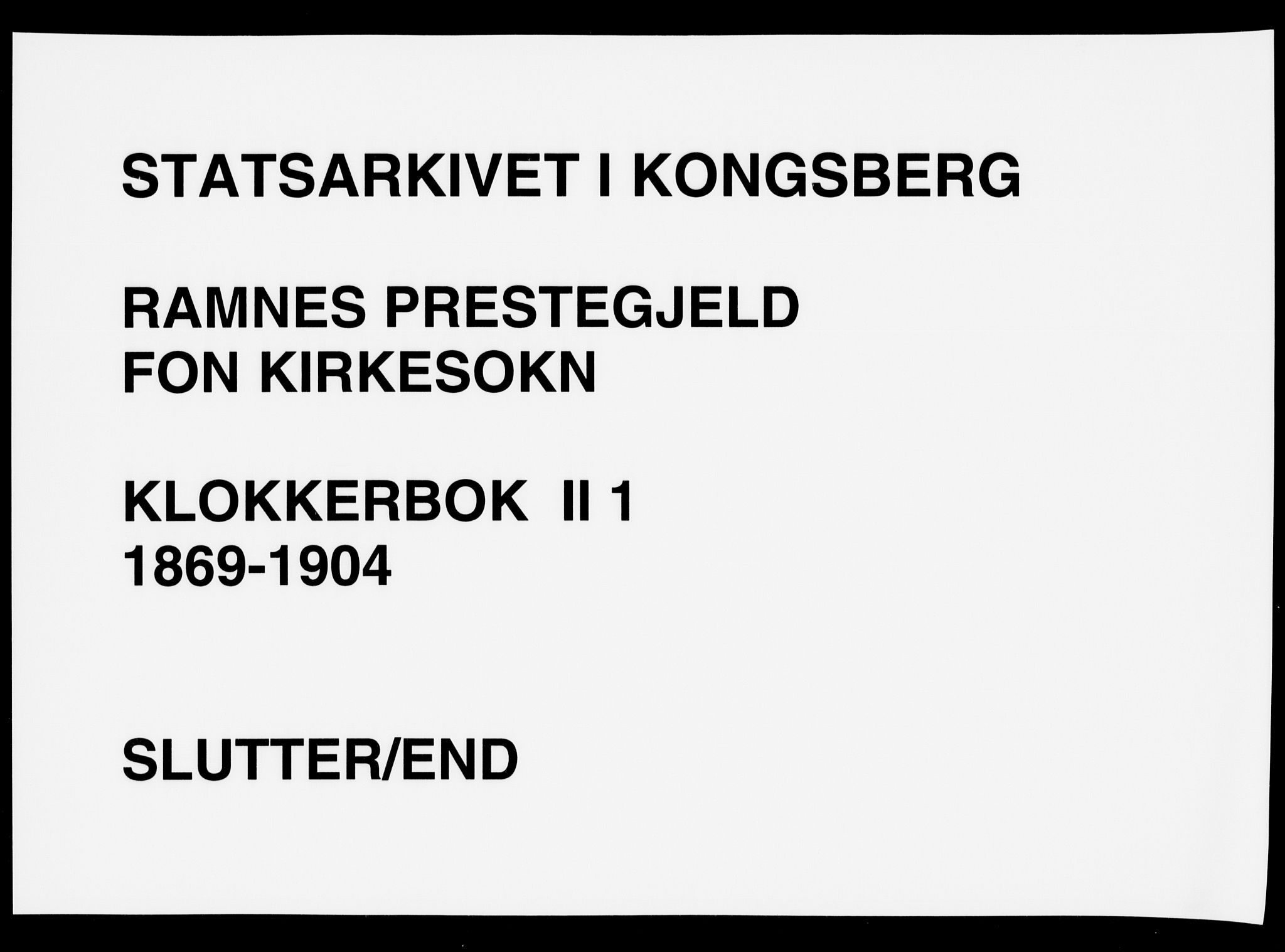 Ramnes kirkebøker, AV/SAKO-A-314/G/Gb/L0001: Klokkerbok nr. II 1, 1869-1904