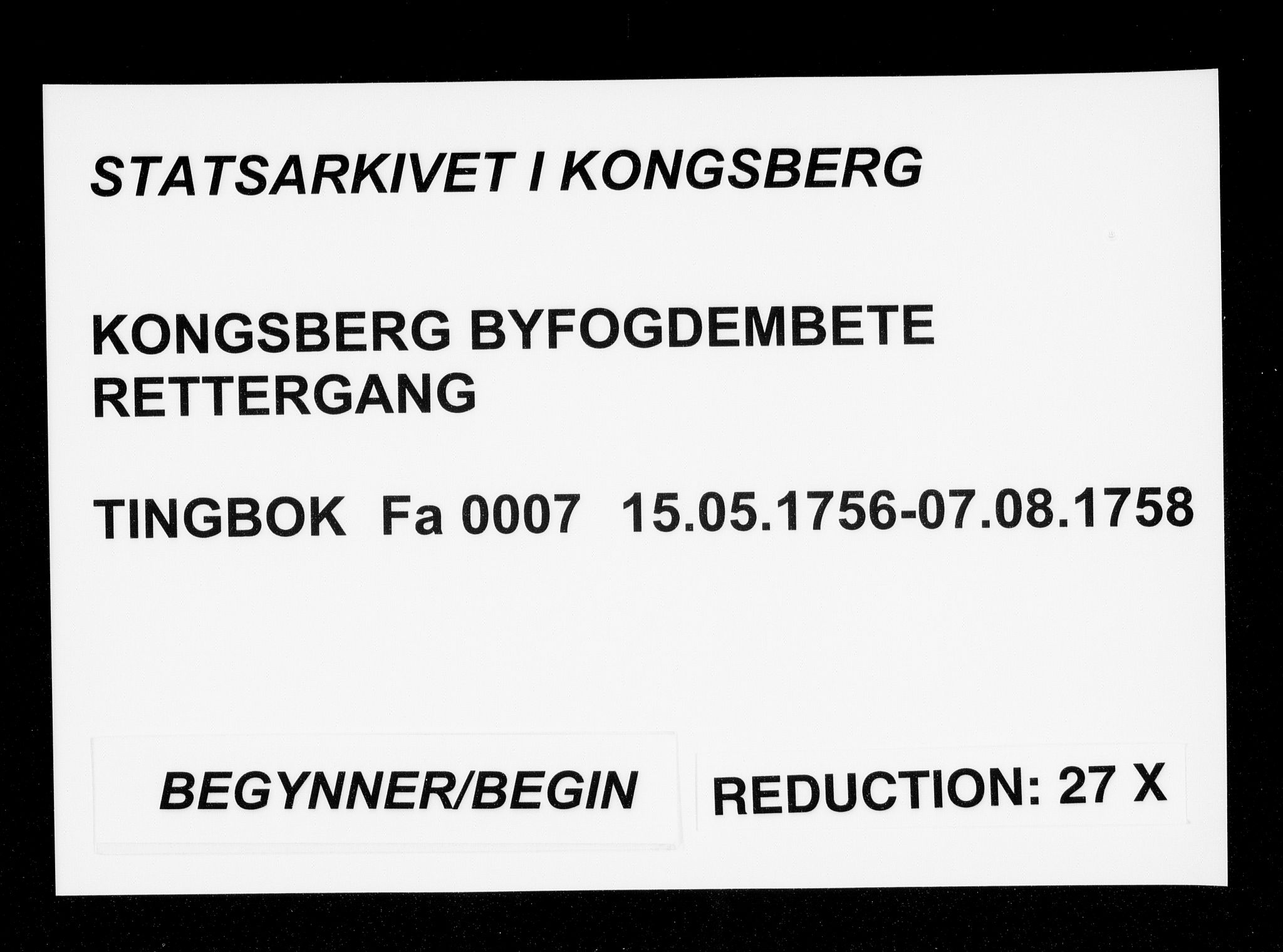 Kongsberg byfogd, SAKO/A-84/F/Fa/L0007: Tingbok, 1756-1758