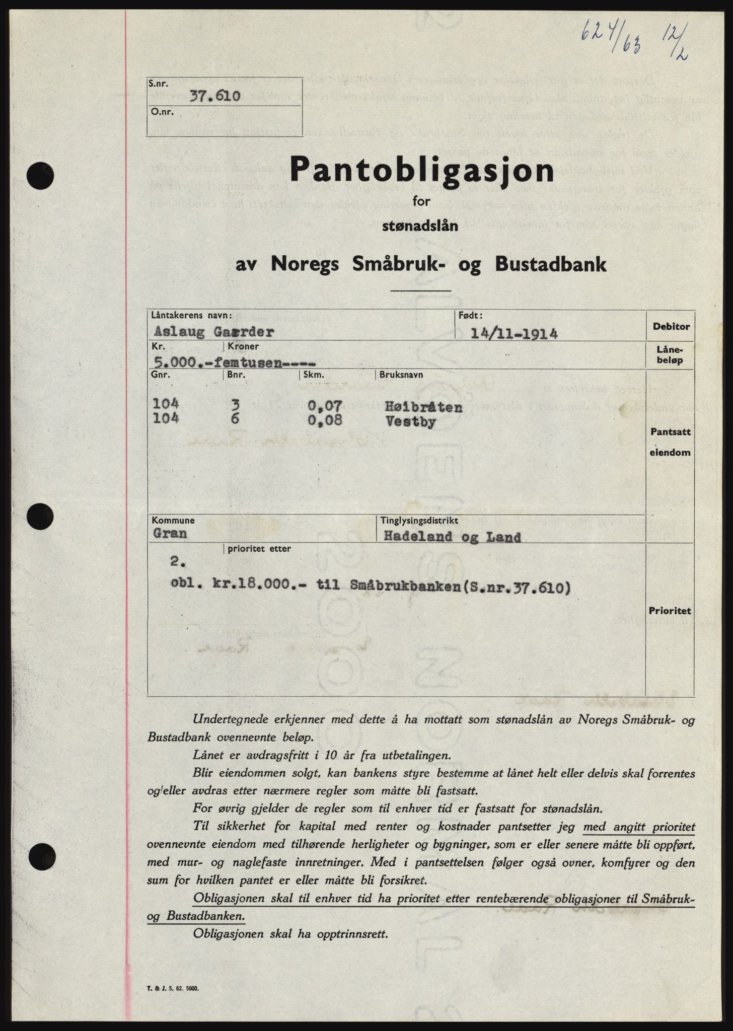 Hadeland og Land tingrett, SAH/TING-010/H/Hb/Hbc/L0050: Pantebok nr. B50, 1962-1963, Dagboknr: 624/1963