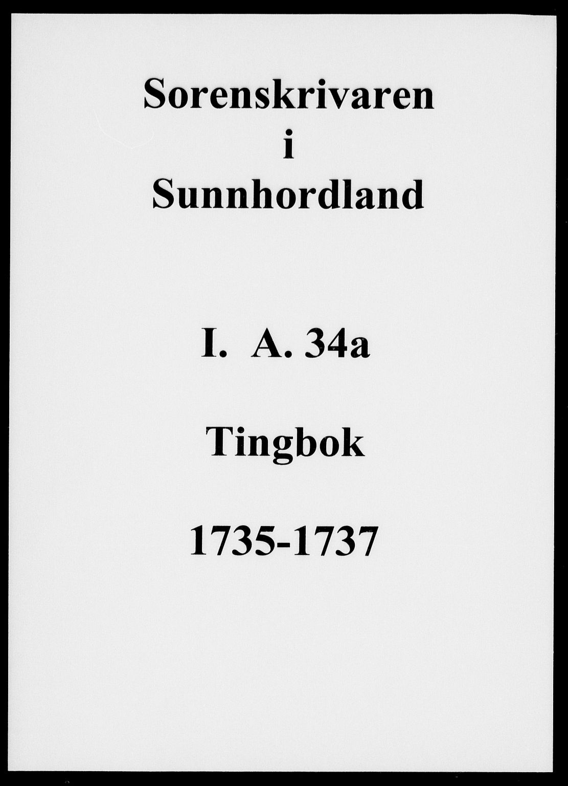 Sunnhordland sorenskrivar, SAB/A-2401/1/F/Faa/L0034: Tingbøker, 1735-1737