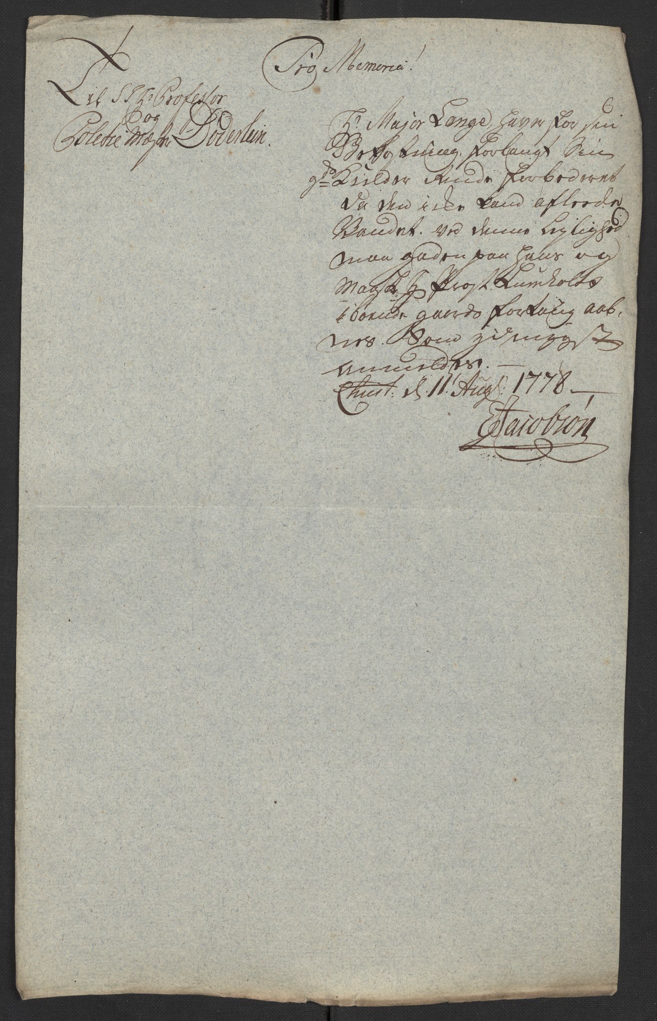 Oslo politidistrikt, SAO/A-10085/D/Da/L0002: Innkomne brev, pro memoria m.v., 1778-1779, s. 316