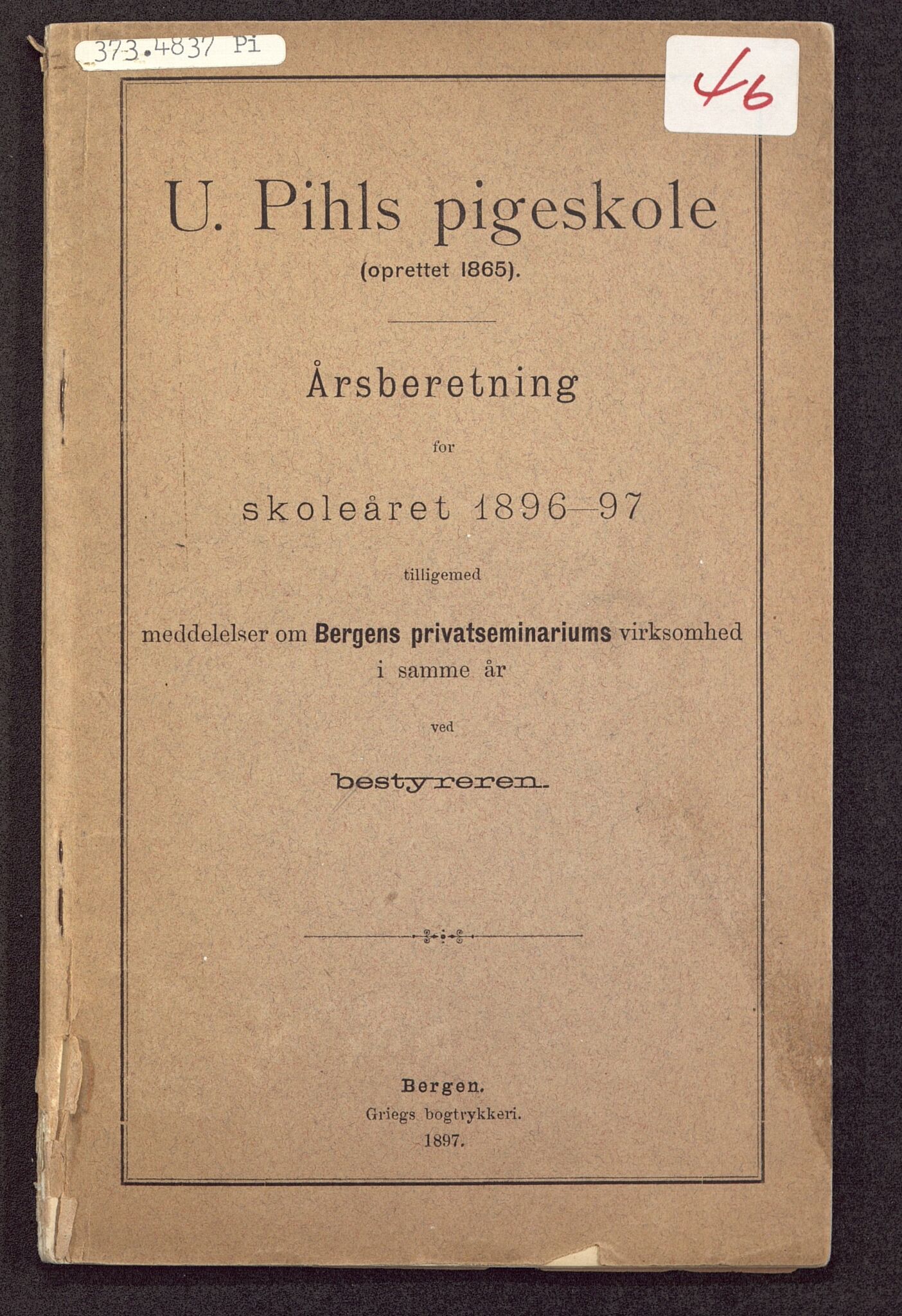 U Pihls skole, BBA/A-1248/M/Ma/L0001/0011: Årsmeldinger / Årsmelding 1896 - 1897, 1896-1897