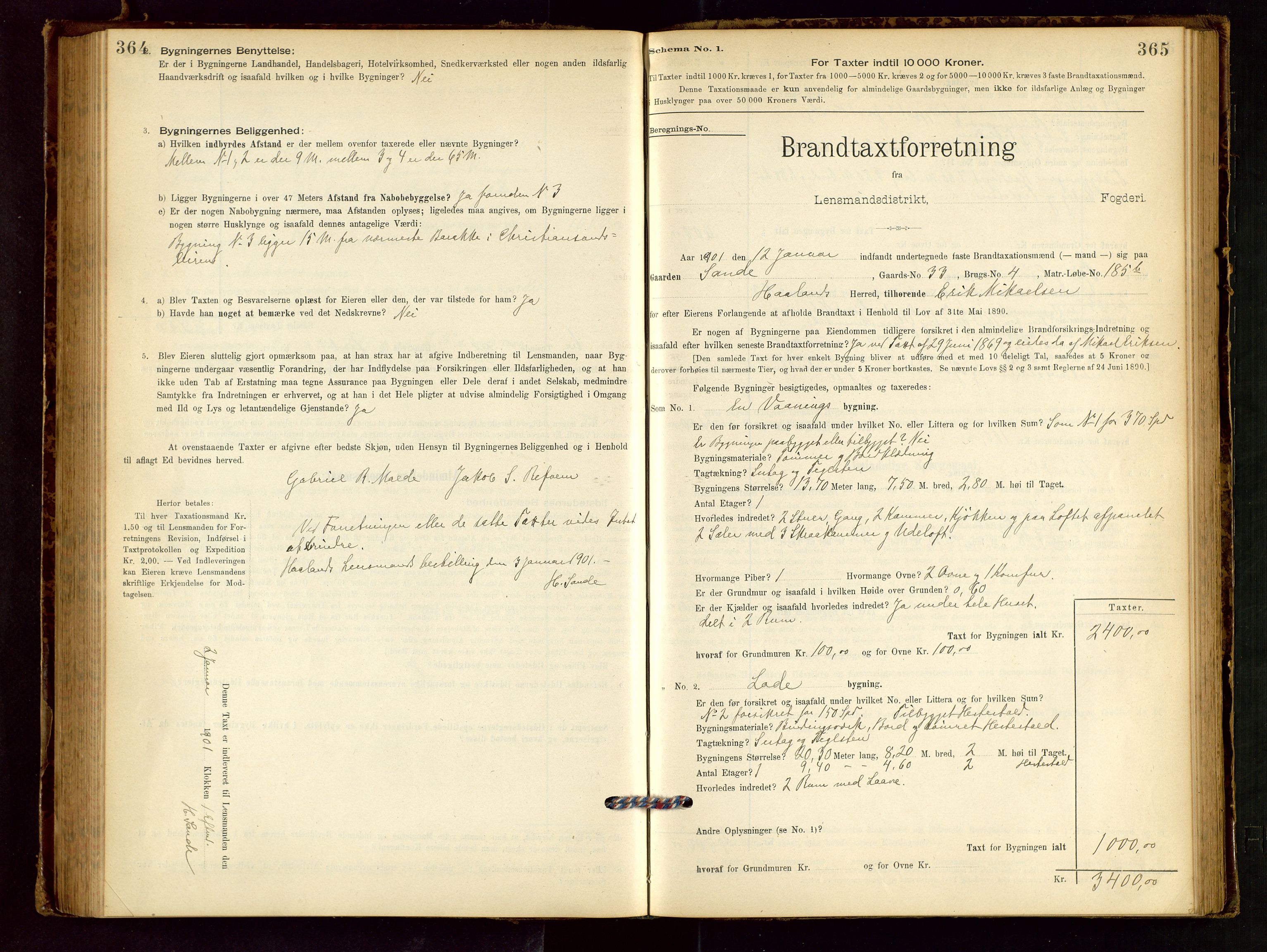 Håland lensmannskontor, SAST/A-100100/Gob/L0001: Branntakstprotokoll - skjematakst. Register i boken., 1894-1902, s. 364-365