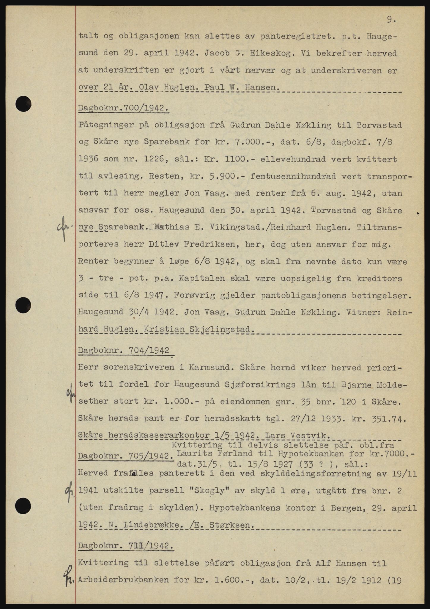 Karmsund sorenskriveri, SAST/A-100311/01/II/IIBBE/L0008: Pantebok nr. B 54, 1942-1943, Dagboknr: 700/1942