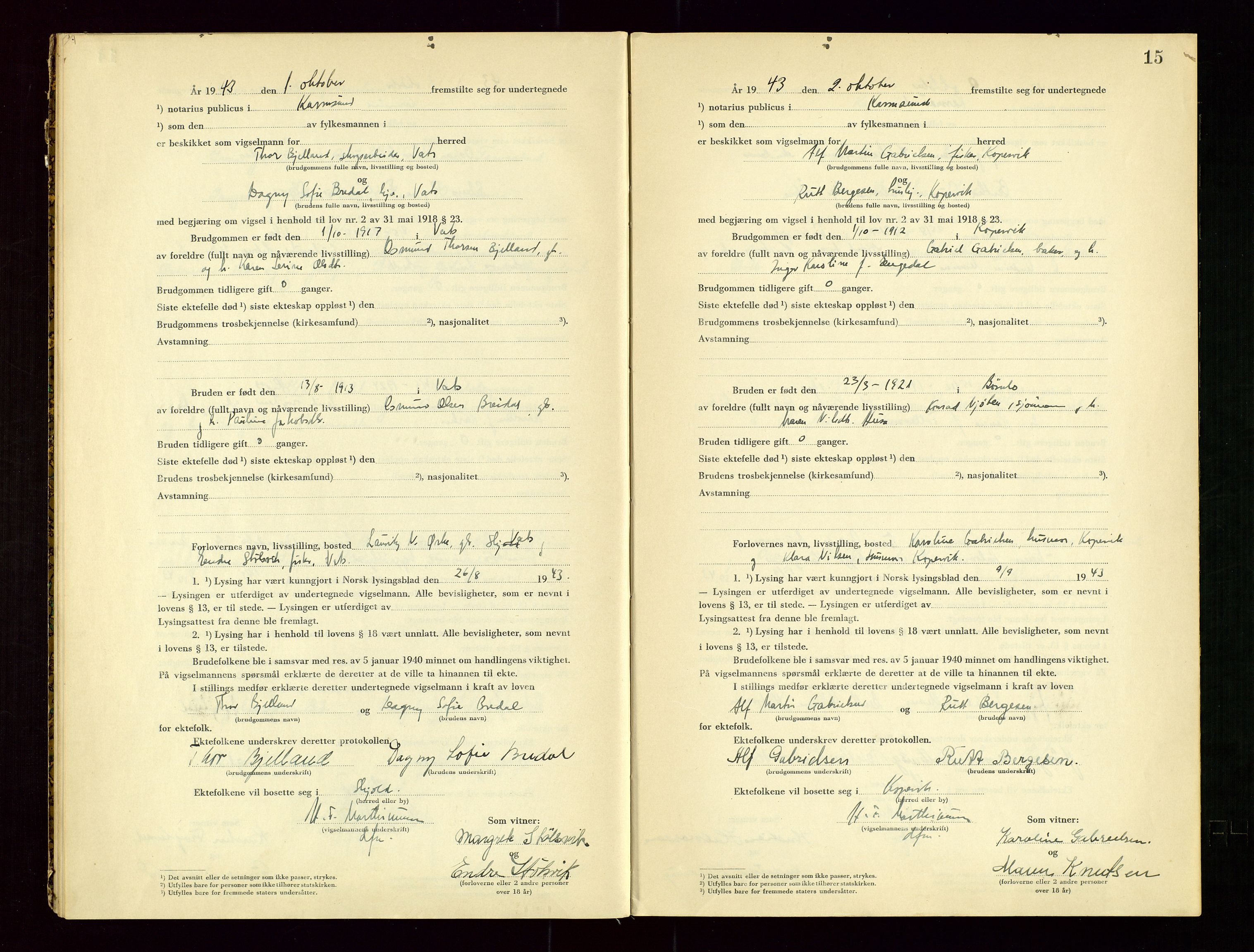 Karmsund sorenskriveri, AV/SAST-A-100311/01/III/IIICBA/L0003: VIGSELSBOK, 1943-1944, s. 15