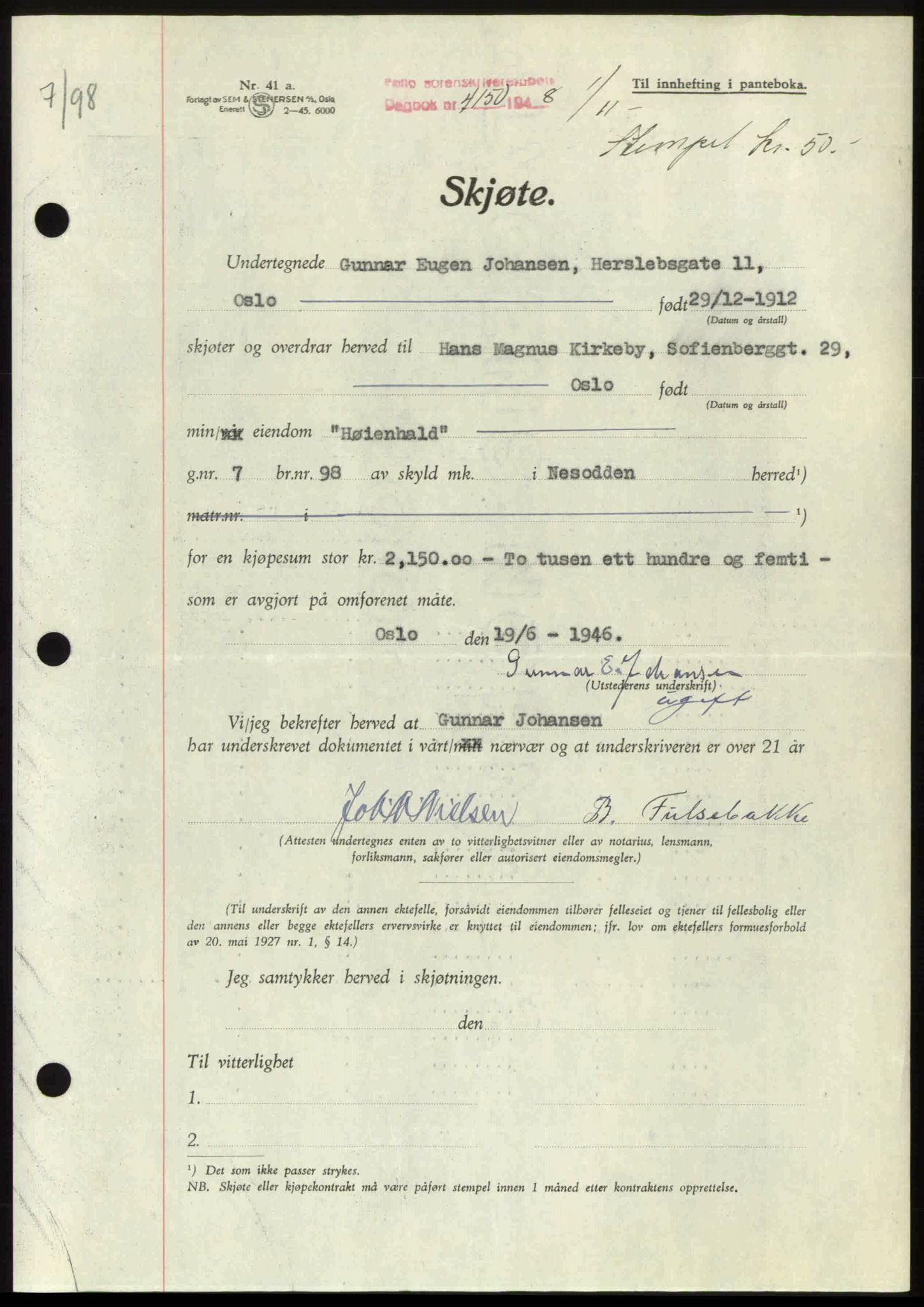 Follo sorenskriveri, SAO/A-10274/G/Ga/Gaa/L0085: Pantebok nr. I 85, 1948-1948, Dagboknr: 4150/1948