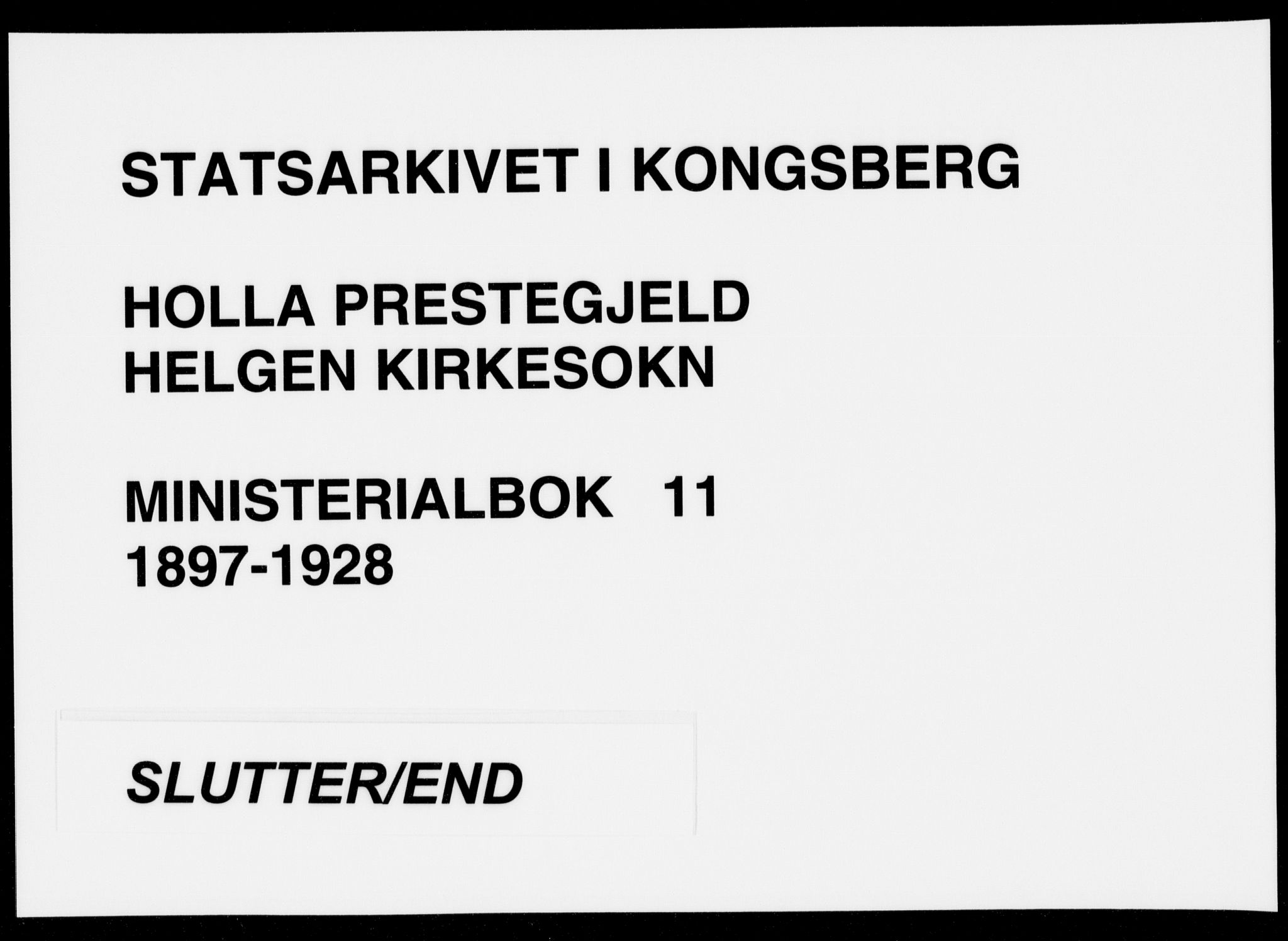 Holla kirkebøker, SAKO/A-272/F/Fa/L0011: Ministerialbok nr. 11, 1897-1928