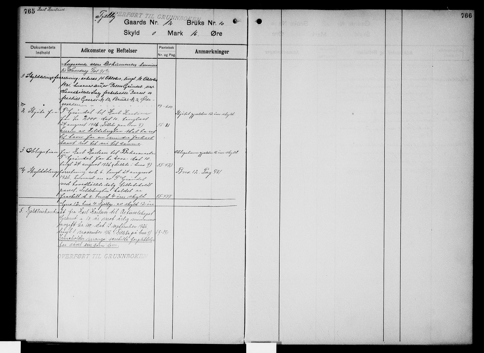 Onsøy sorenskriveri, AV/SAO-A-10474/G/Gb/Gbc/L0003: Panteregister nr. III 3, 1913, s. 765-766