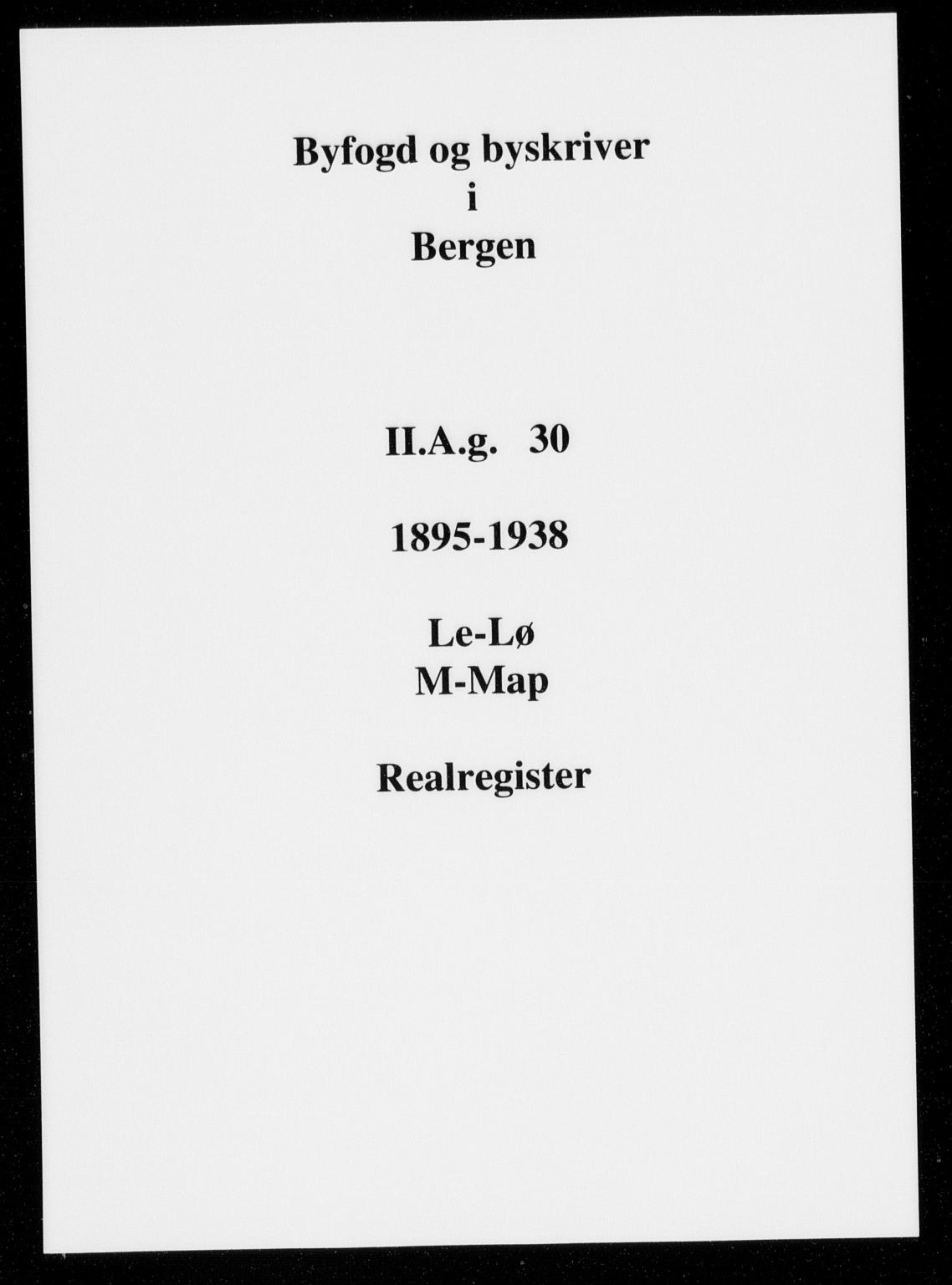 Byfogd og Byskriver i Bergen, SAB/A-3401/03/03AdD/L0030: Panteregister nr. A.d.D.30, 1894-1936