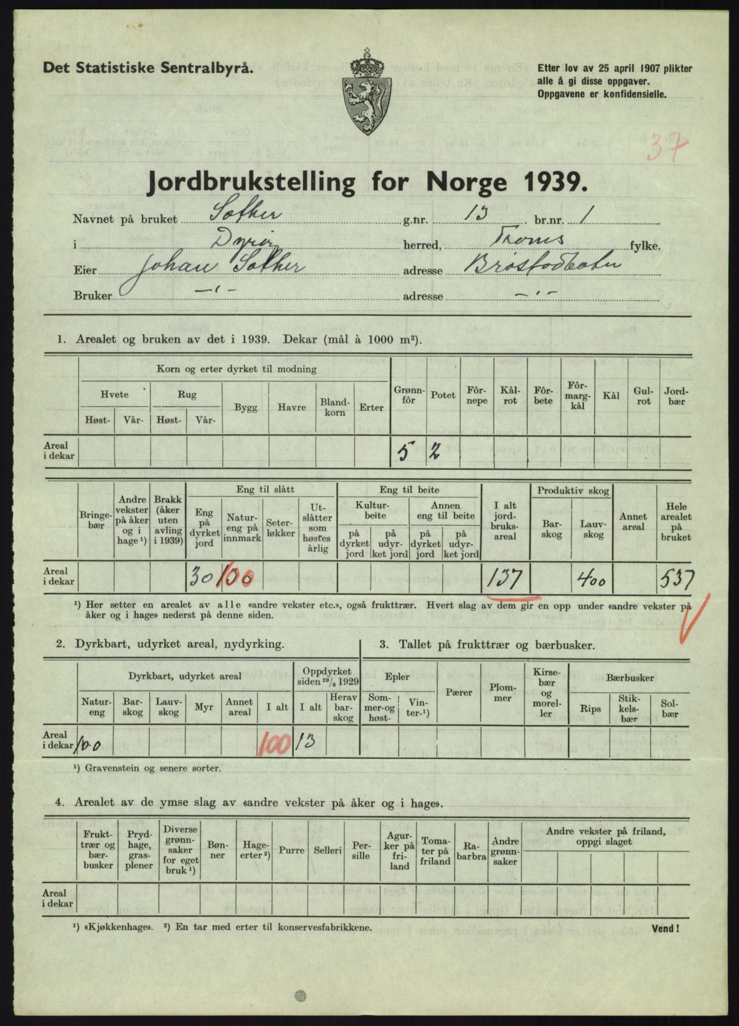 Statistisk sentralbyrå, Næringsøkonomiske emner, Jordbruk, skogbruk, jakt, fiske og fangst, AV/RA-S-2234/G/Gb/L0340: Troms: Salangen og Dyrøy, 1939, s. 1548