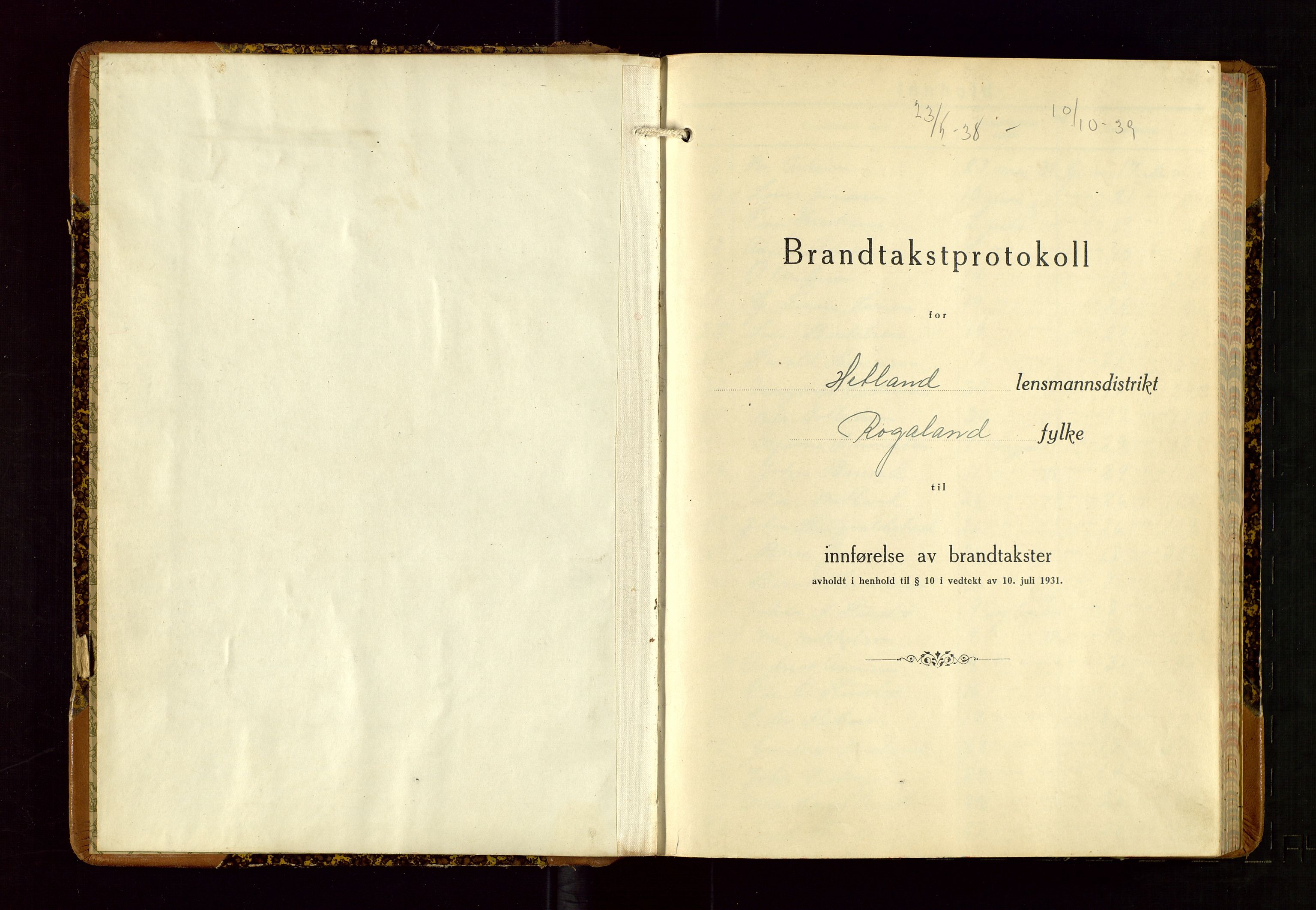 Hetland lensmannskontor, AV/SAST-A-100101/Gob/L0006: "Brandtakstprotokoll", 1938-1939