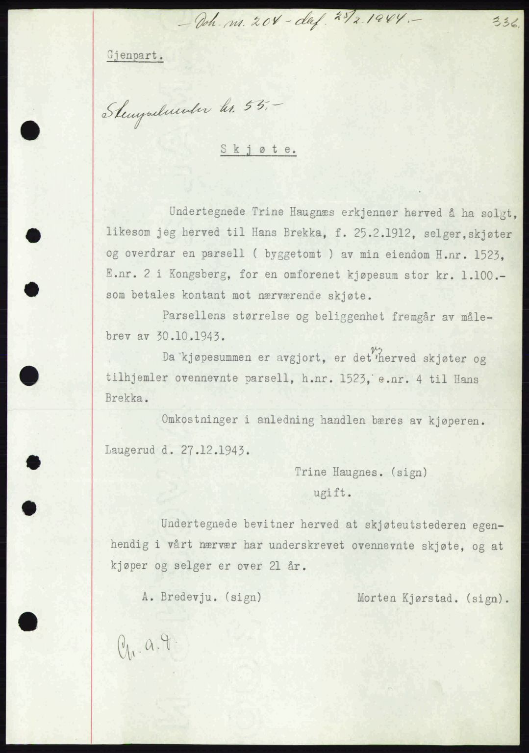 Numedal og Sandsvær sorenskriveri, SAKO/A-128/G/Ga/Gaa/L0055: Pantebok nr. A7, 1943-1944, Dagboknr: 204/1944